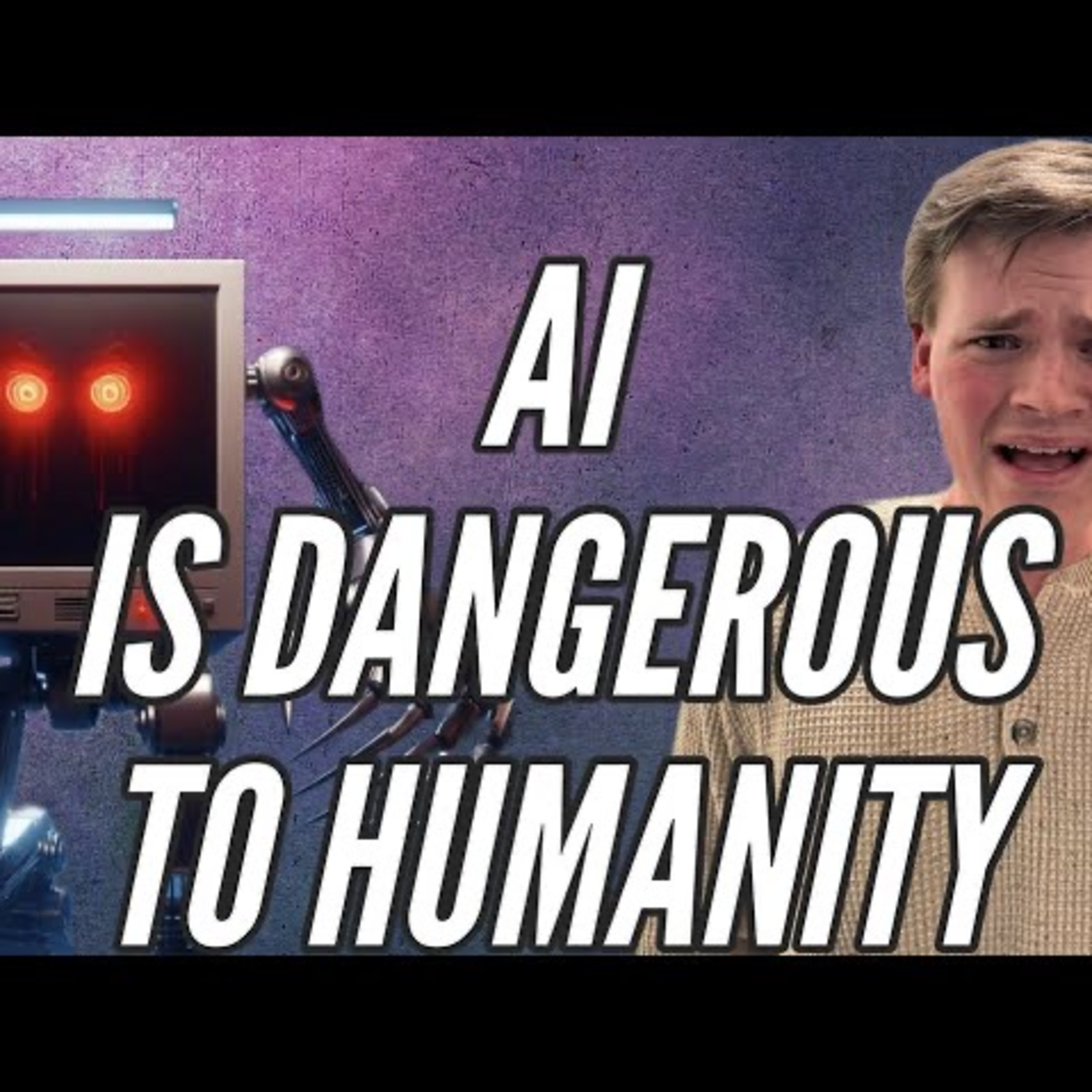 AI Is Dangerous To Humanity