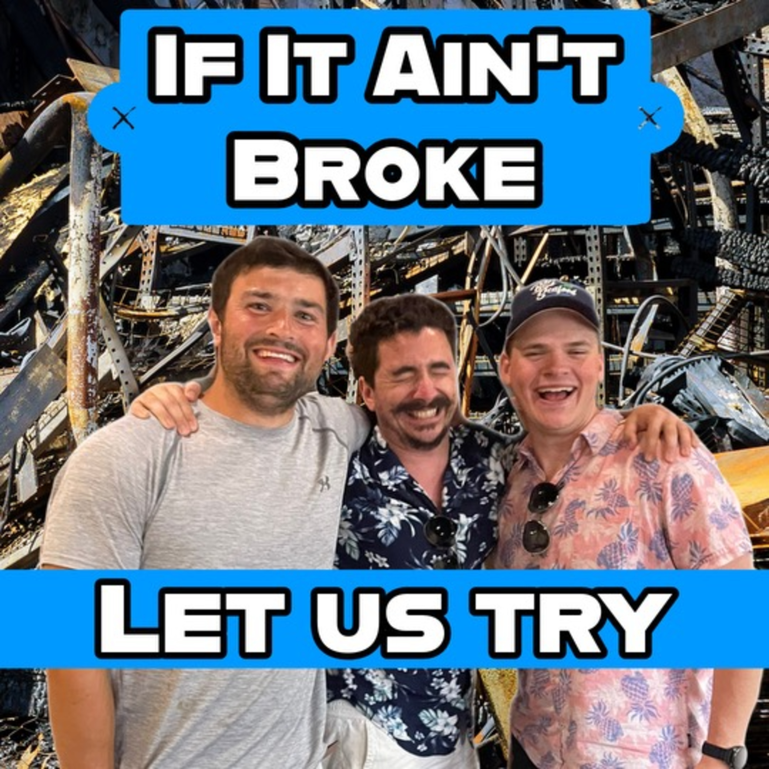 If It Ain't Broke, Let Us Try