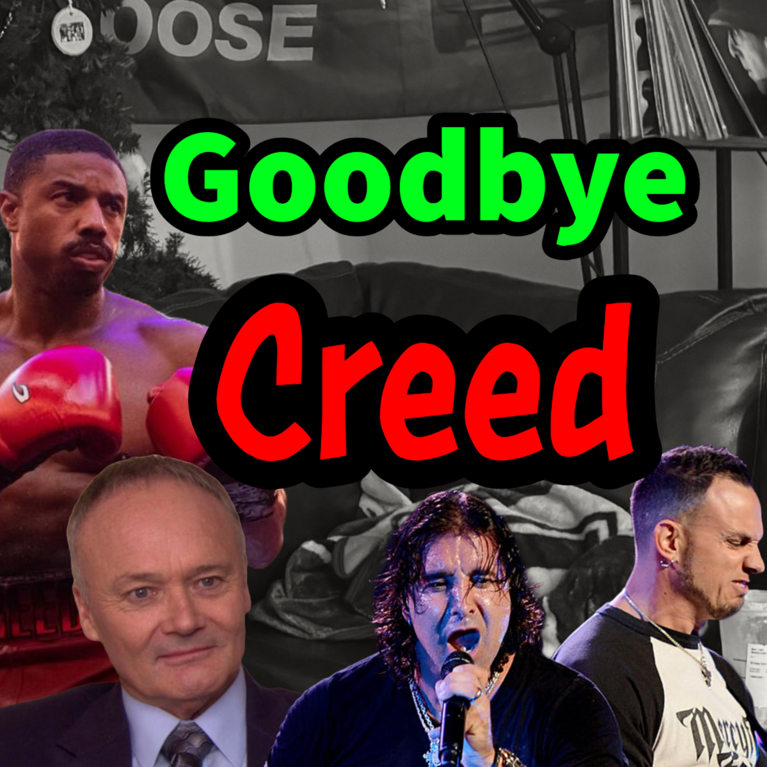 Say Goodbye To Creed