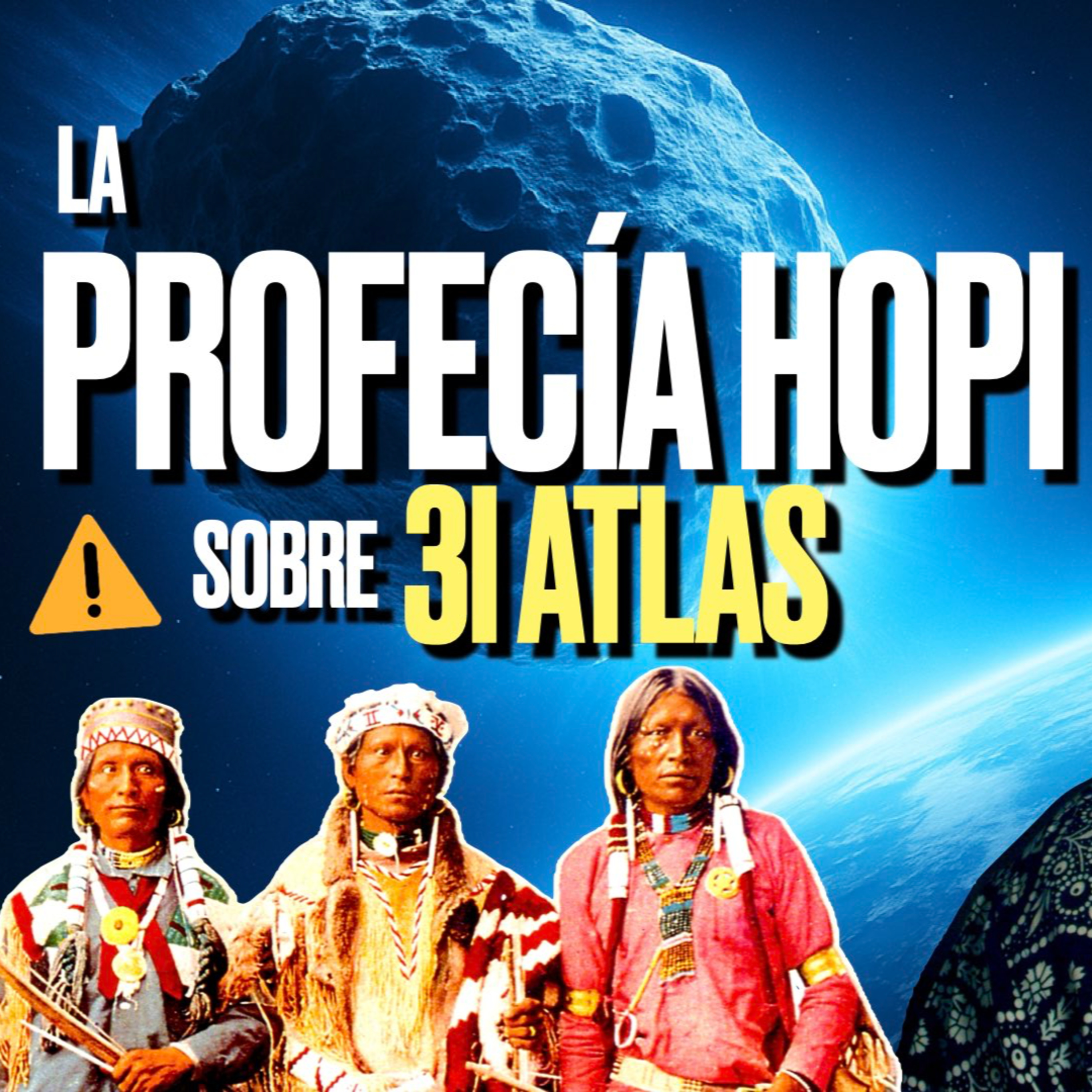 PROFECÍA HOPI 2025 Revelada: ¿Es el Cometa 3I ATLAS la ESTRELLA AZUL KACHINA? episode artwork