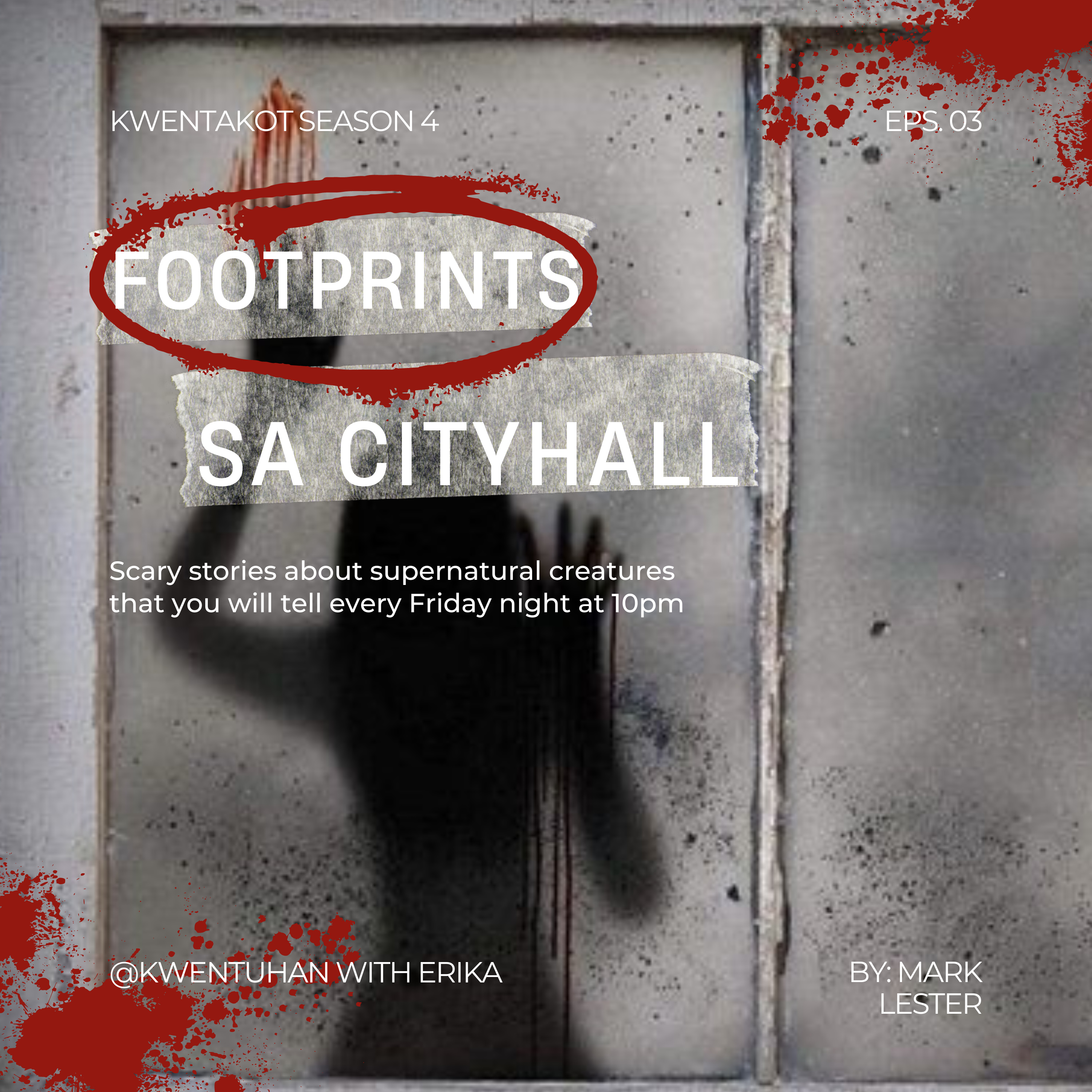 KWENTAKOT SEASON 4 EPISODE 3 - FOOTPRINTS SA CITYHALL (HALLOWEEN SPECIAL EDITION) episode artwork
