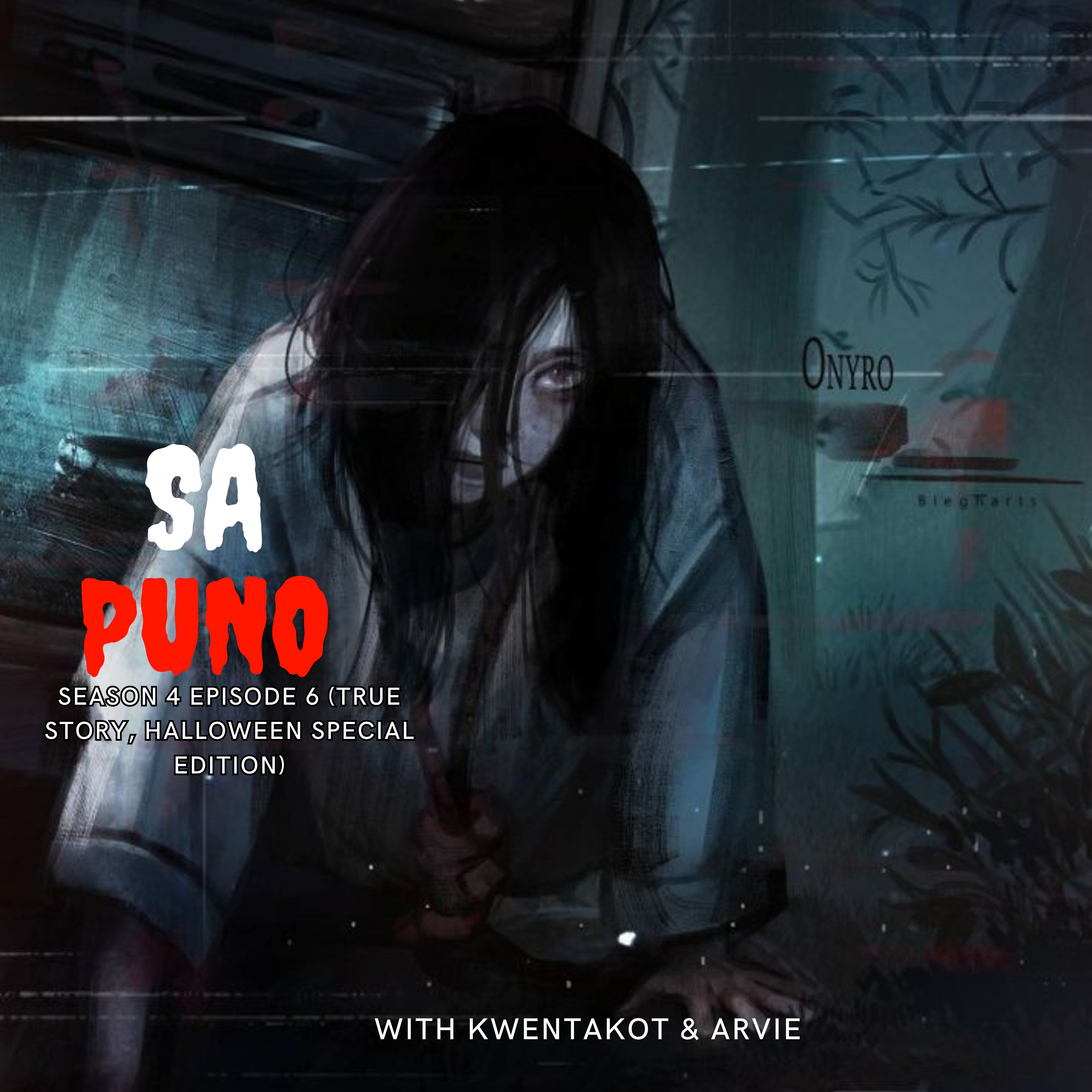 SEASON 4 EPISODE 6 - PUNO (HALLOWEEN SPECIAL EDITION) episode artwork