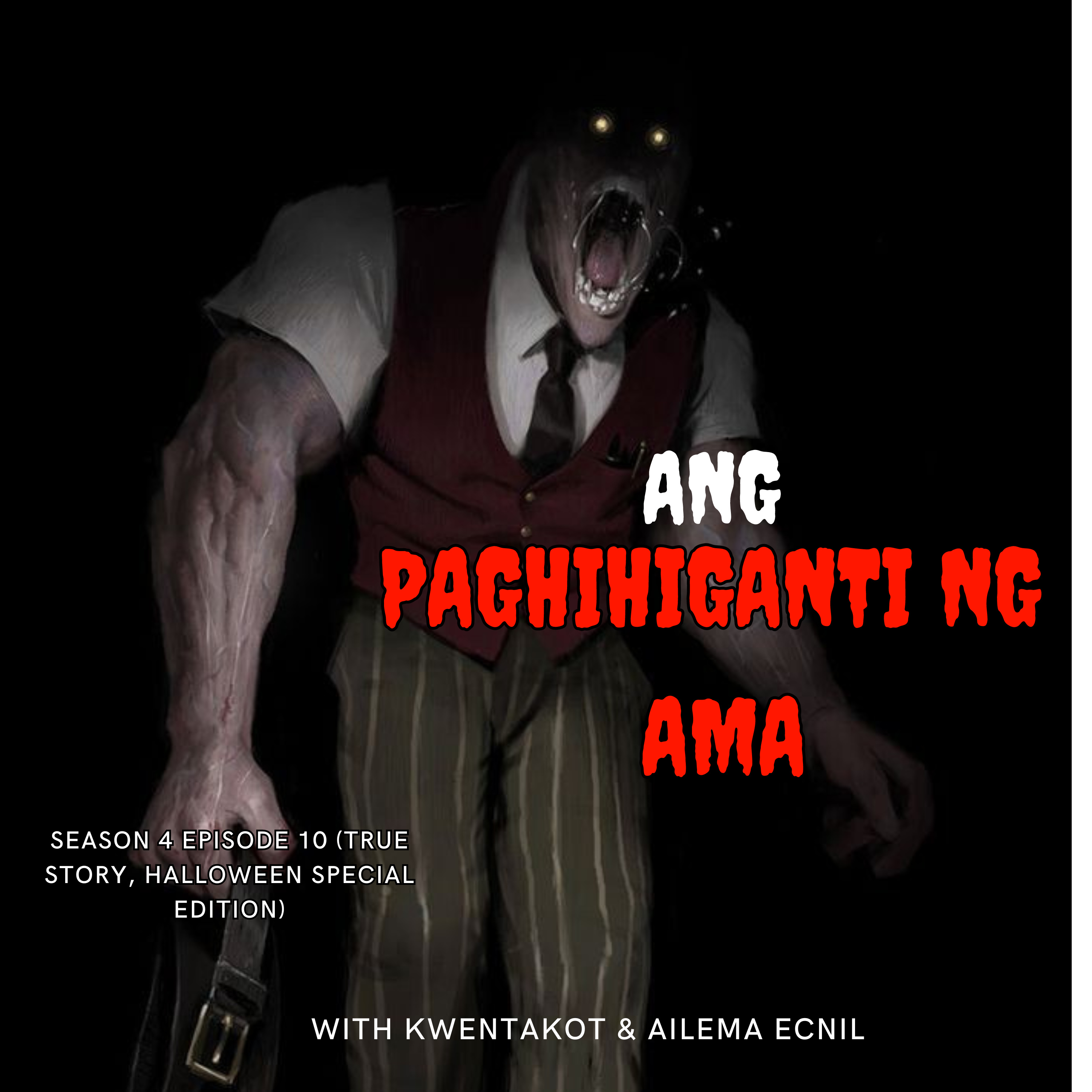 SEASON 4 EPISODE 10 - PAGHIHIGANTI NG AMA (TRUE HALLOWEEN SPECIAL EDITION) episode artwork