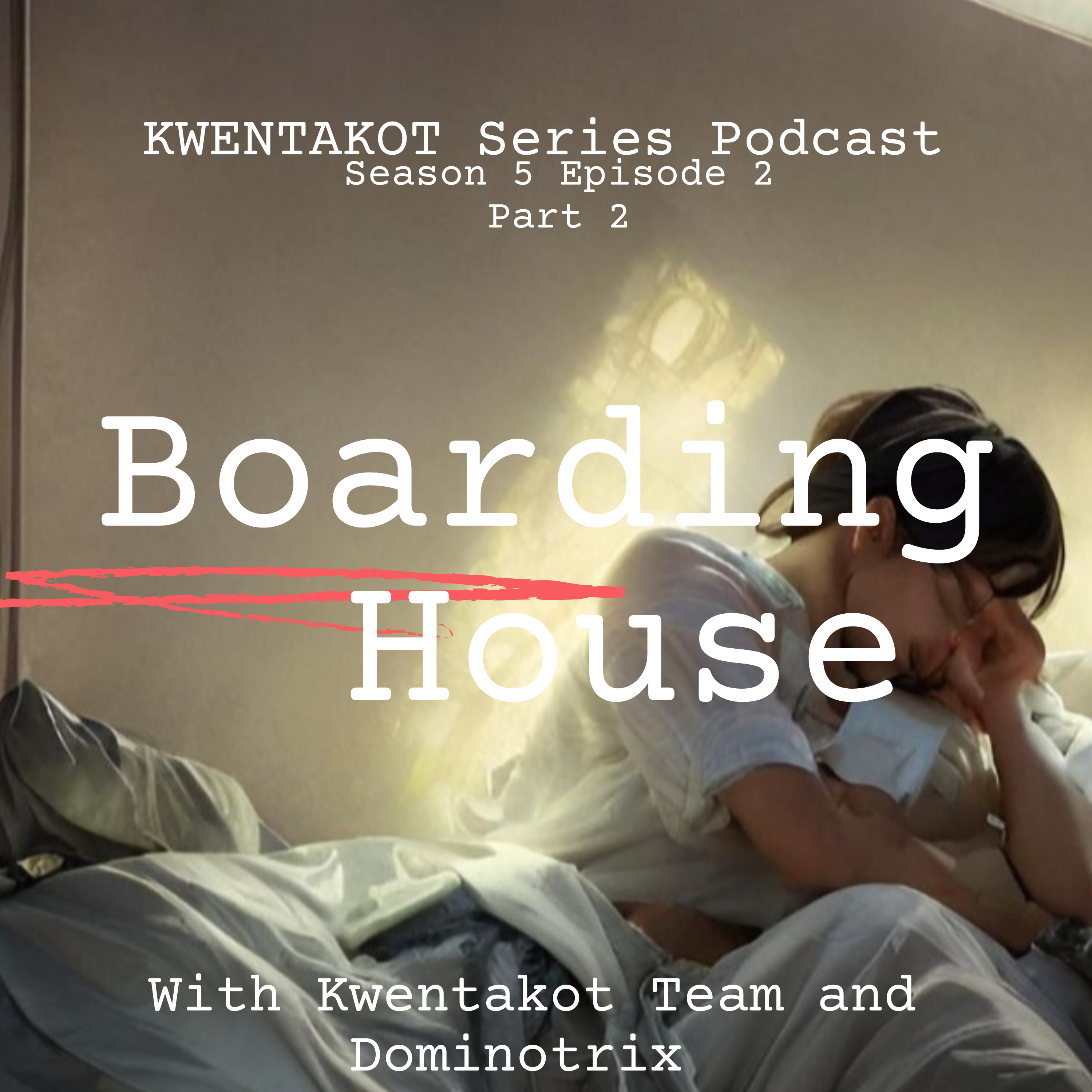 SEASON 5 EPISODE 2 - BOARDING HOUSE PART 2 (WATTPAD TRUE HALLOWEEN SPECIAL EDITION) episode artwork