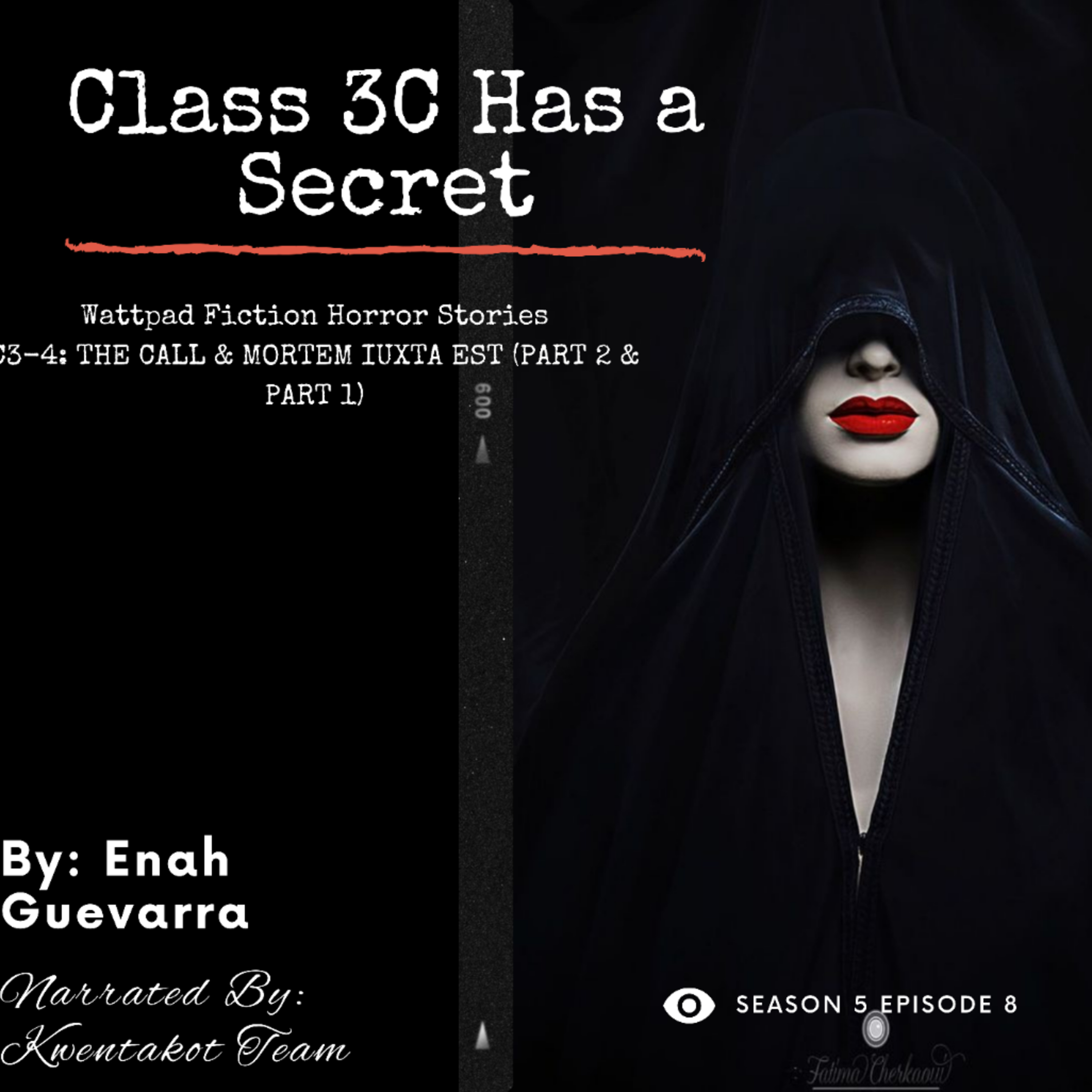 SEASON 5 EPISODE 8 - CLASS 3C HAS A SECRET C4: MORTEM IUXTA EST (PART 1) (WATTPAD FICTION HORROR) episode artwork