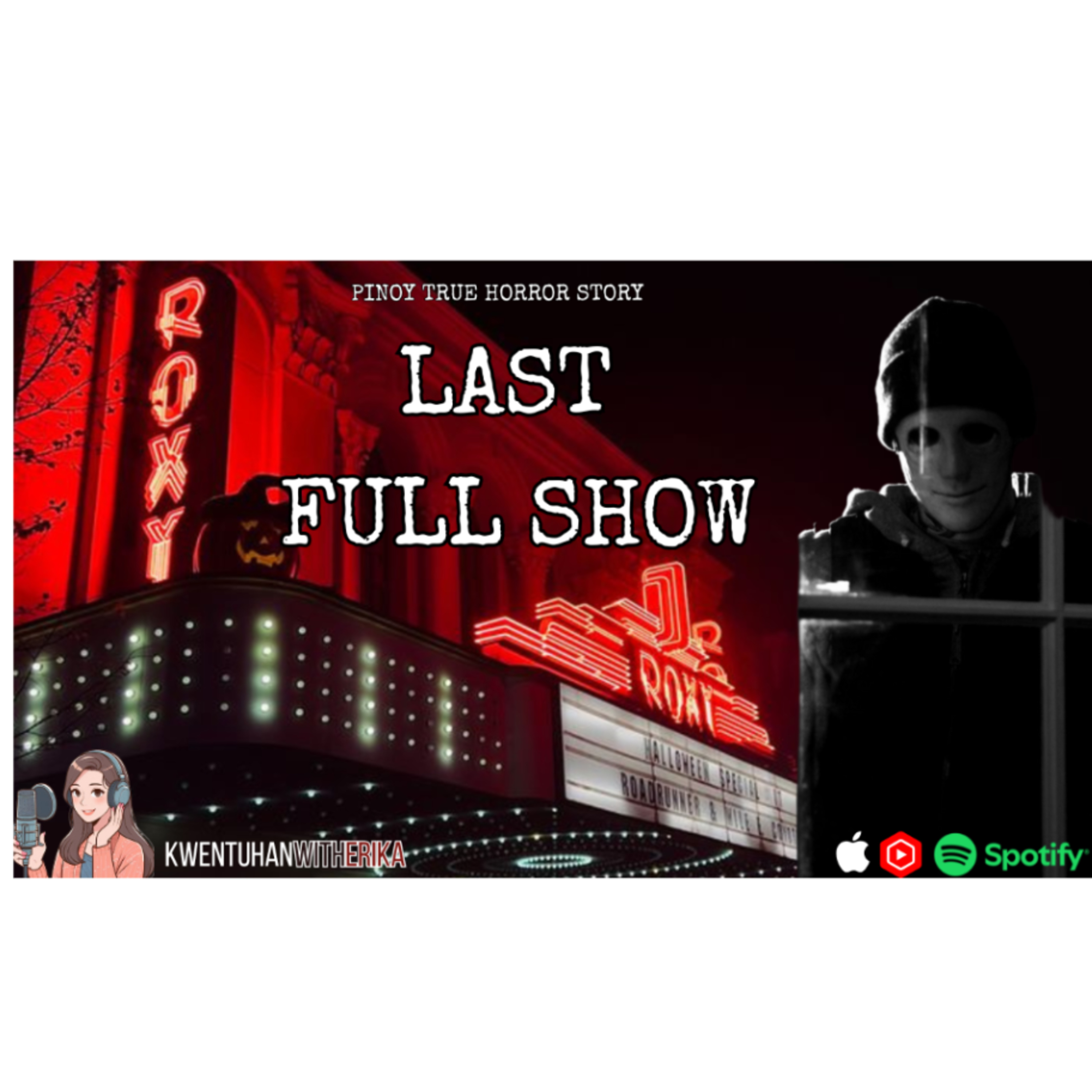 SEASON 5 EPISODE 10: THE LAST FULL SHOW (TRUE GHOST STORIES) episode artwork