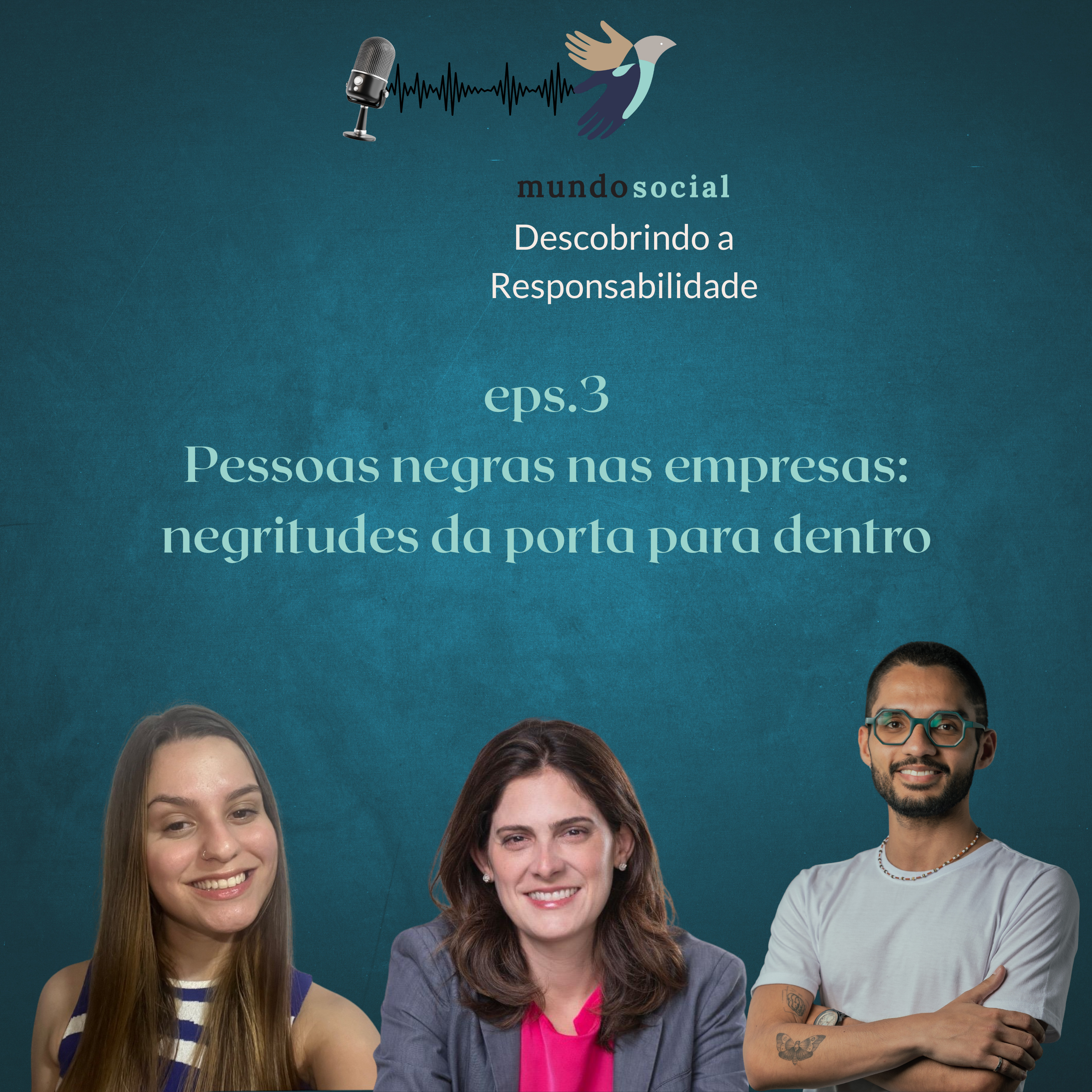 Pessoas negras nas empresas: Desenvolvimento contínuo e negritudes da porta para dentro - ep. 3 episode artwork
