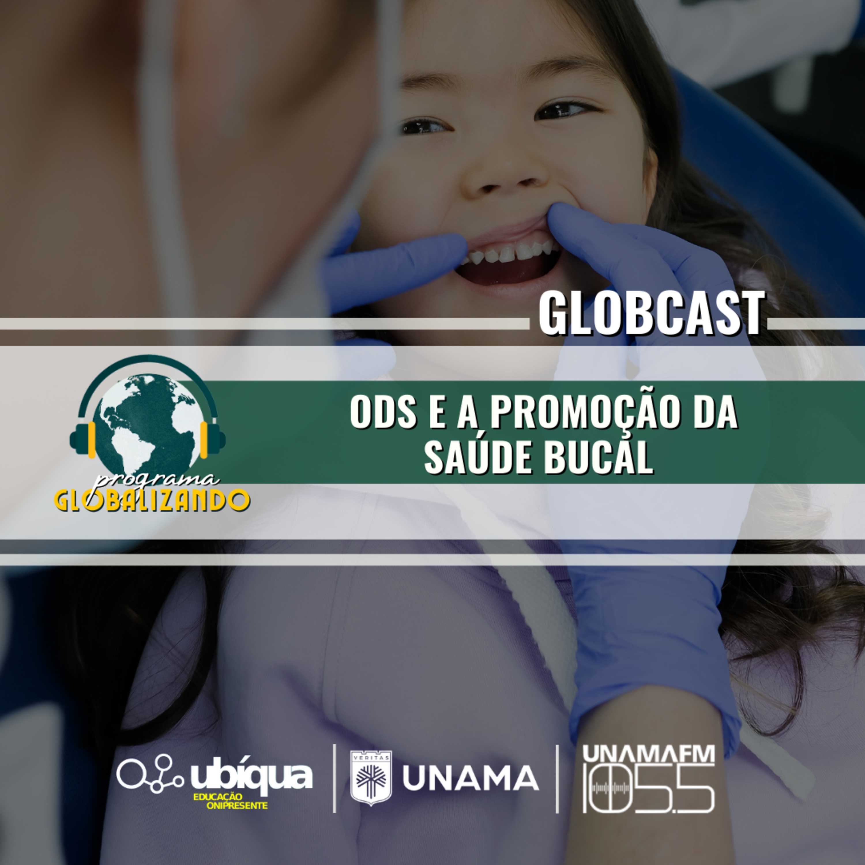 GLOBCAST - "ODS e a promoção da Saúde Bucal" episode artwork