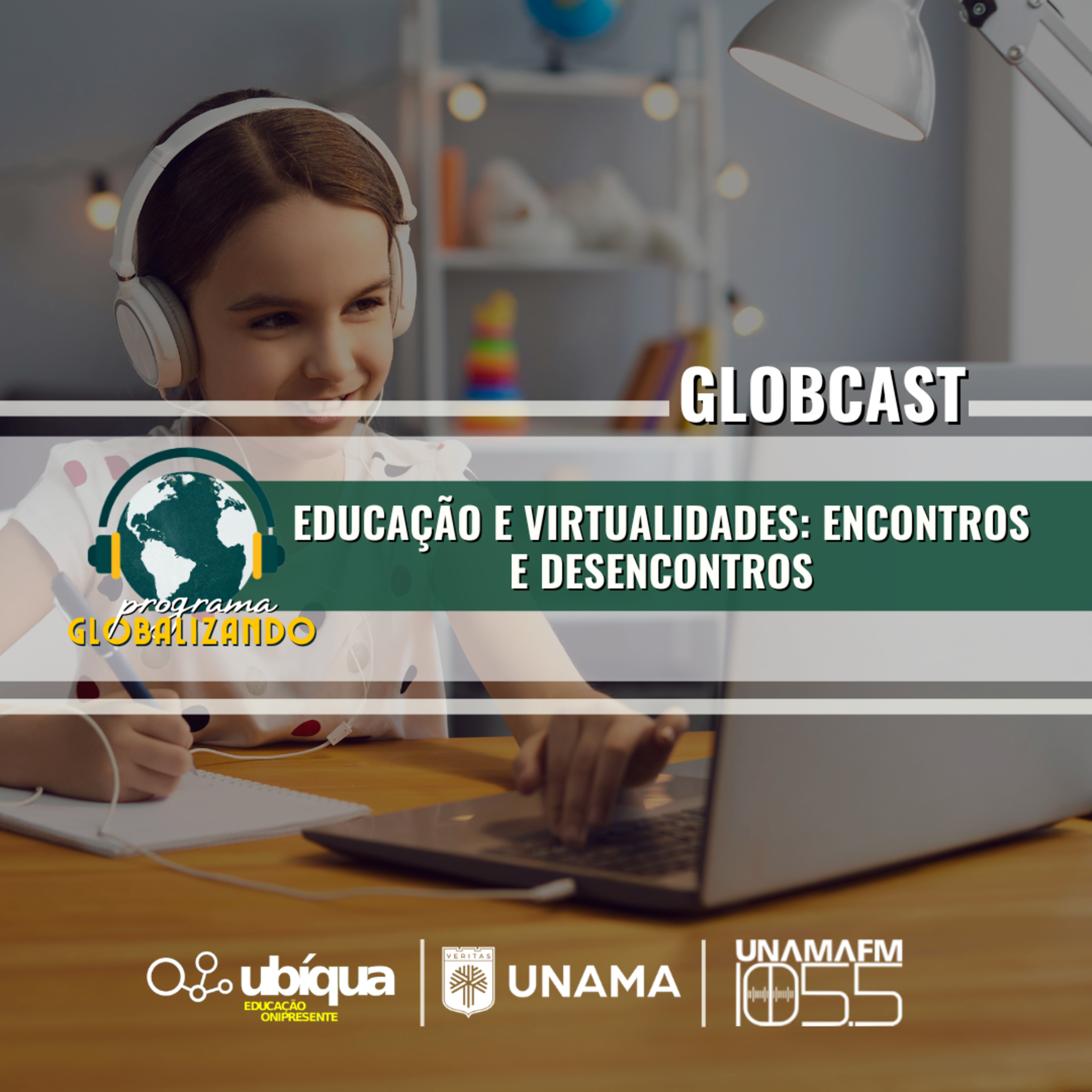 GLOBCAST - "Educação e virtualidades: encontros e desencontros" episode artwork