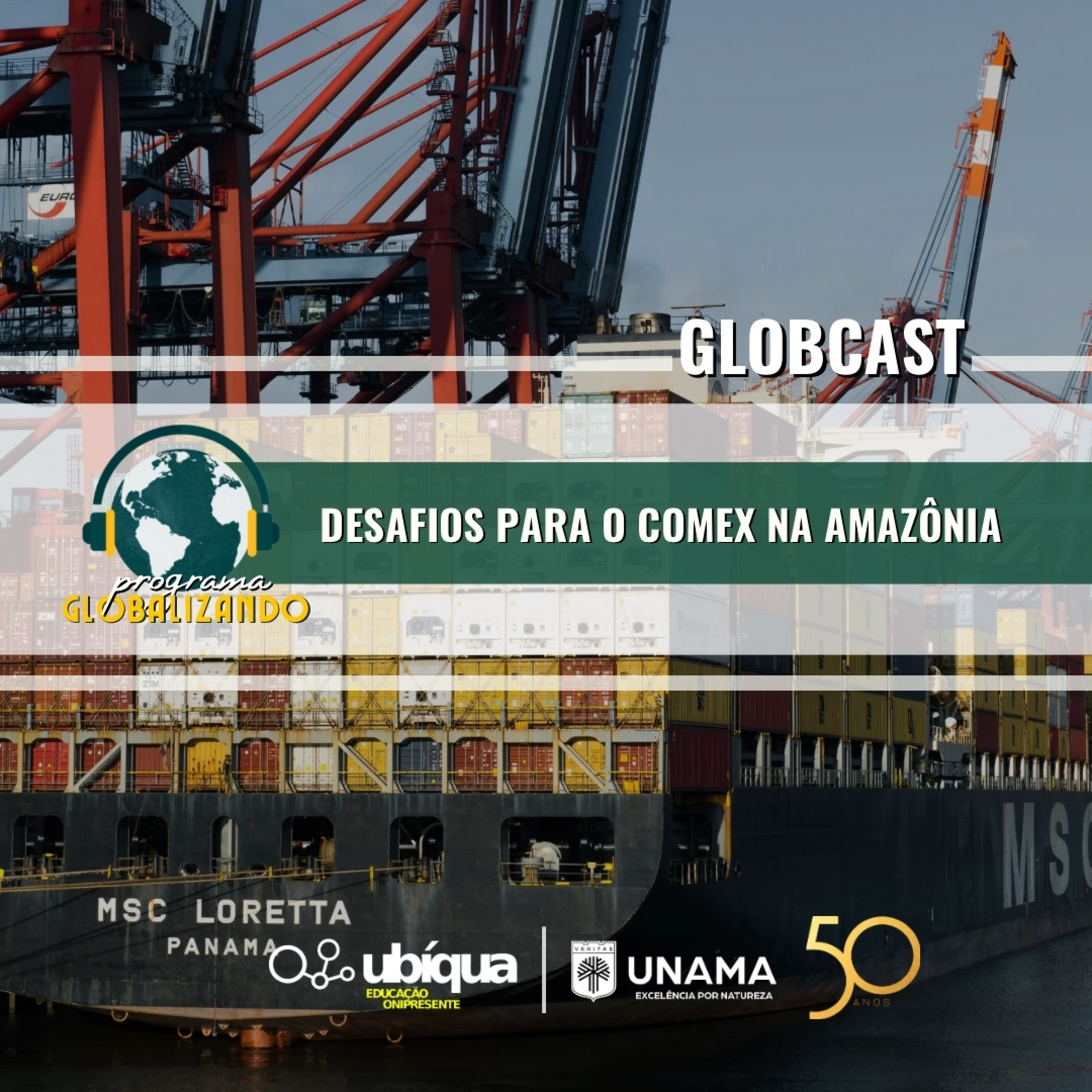 GLOBCAST - “Desafios para o Comex na Amazônia” episode artwork