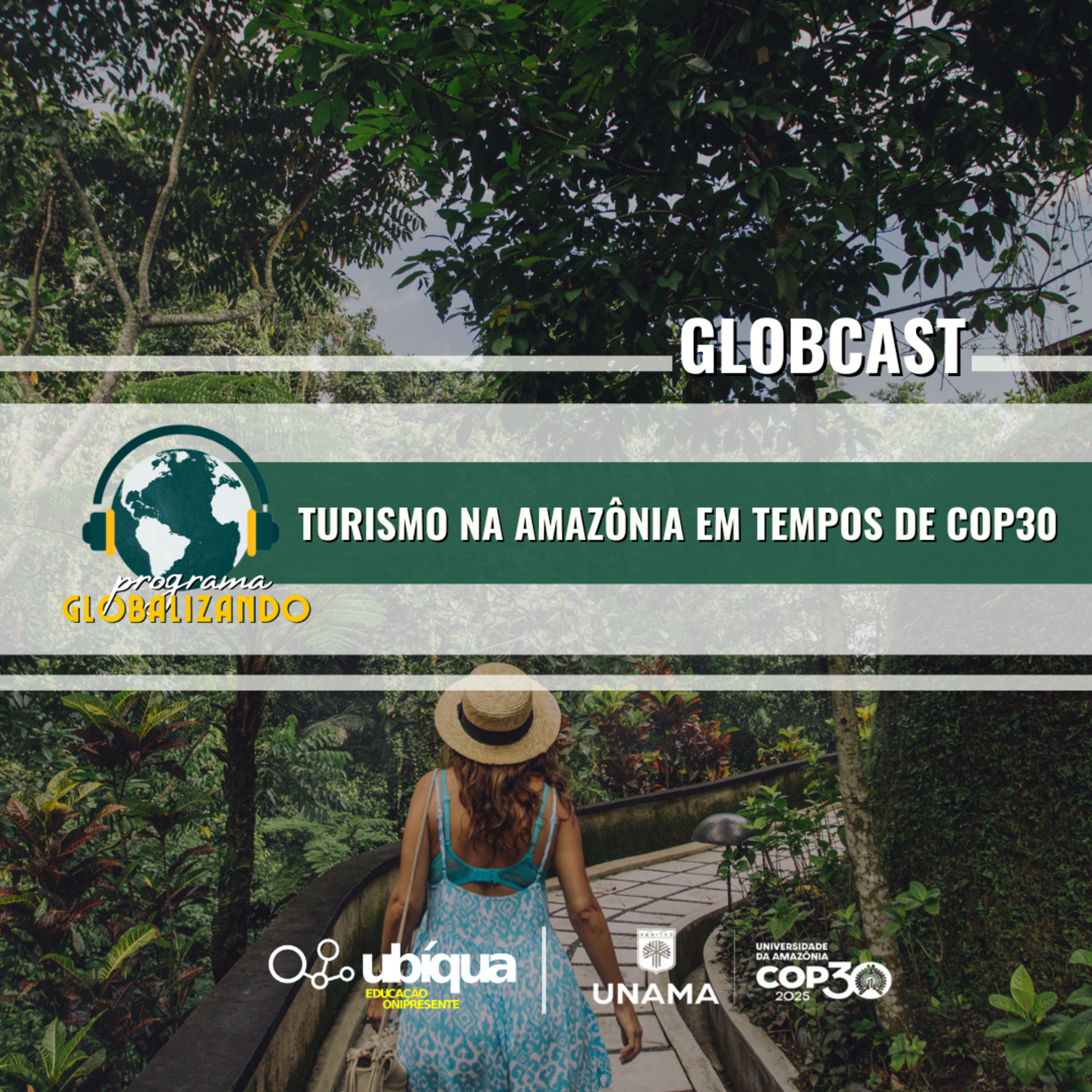 GLOBCAST - "Turismo na Amazônia em Tempos de COP30" . episode artwork