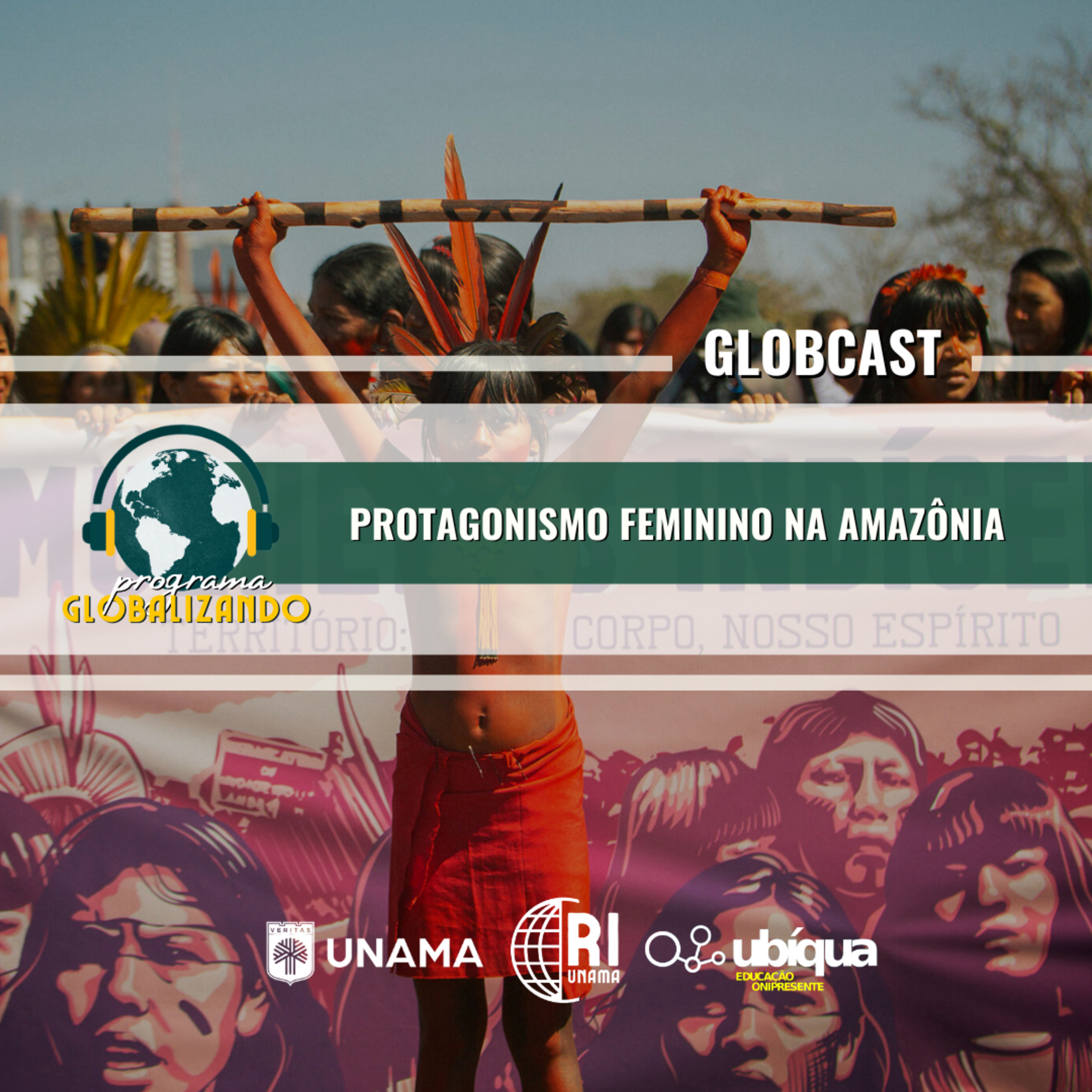 GLOBCAST - “Protagonismo Feminino na Amazônia”  episode artwork