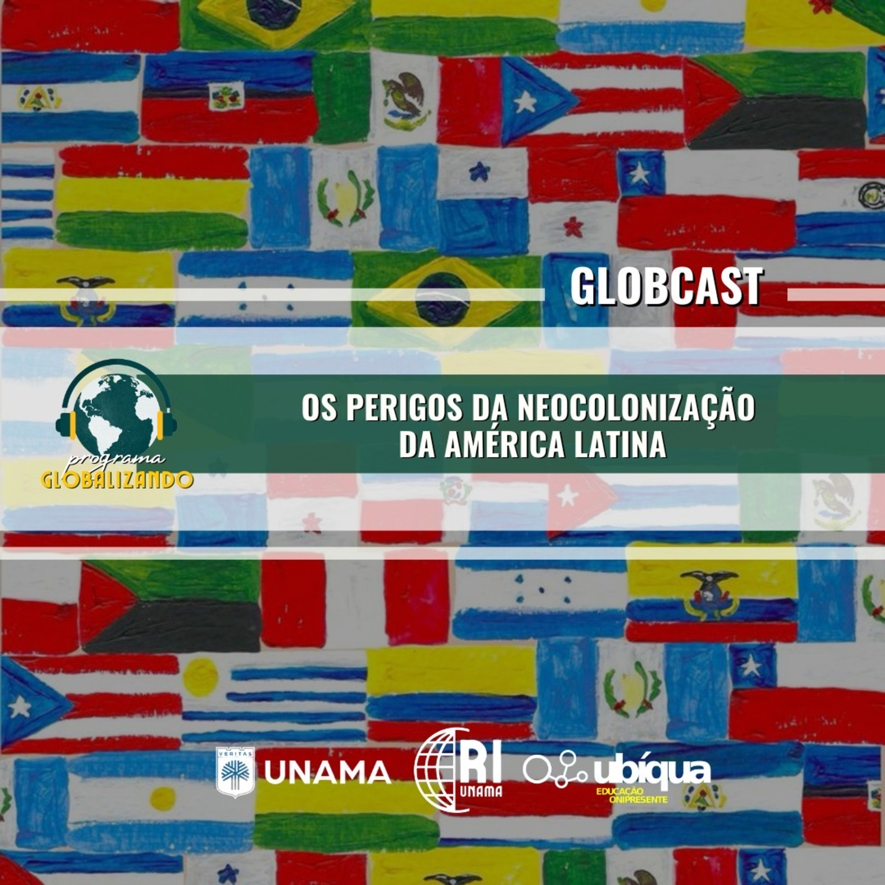 GLOBCAST - “Os Perigos da Neocolonização da América Latina”  episode artwork