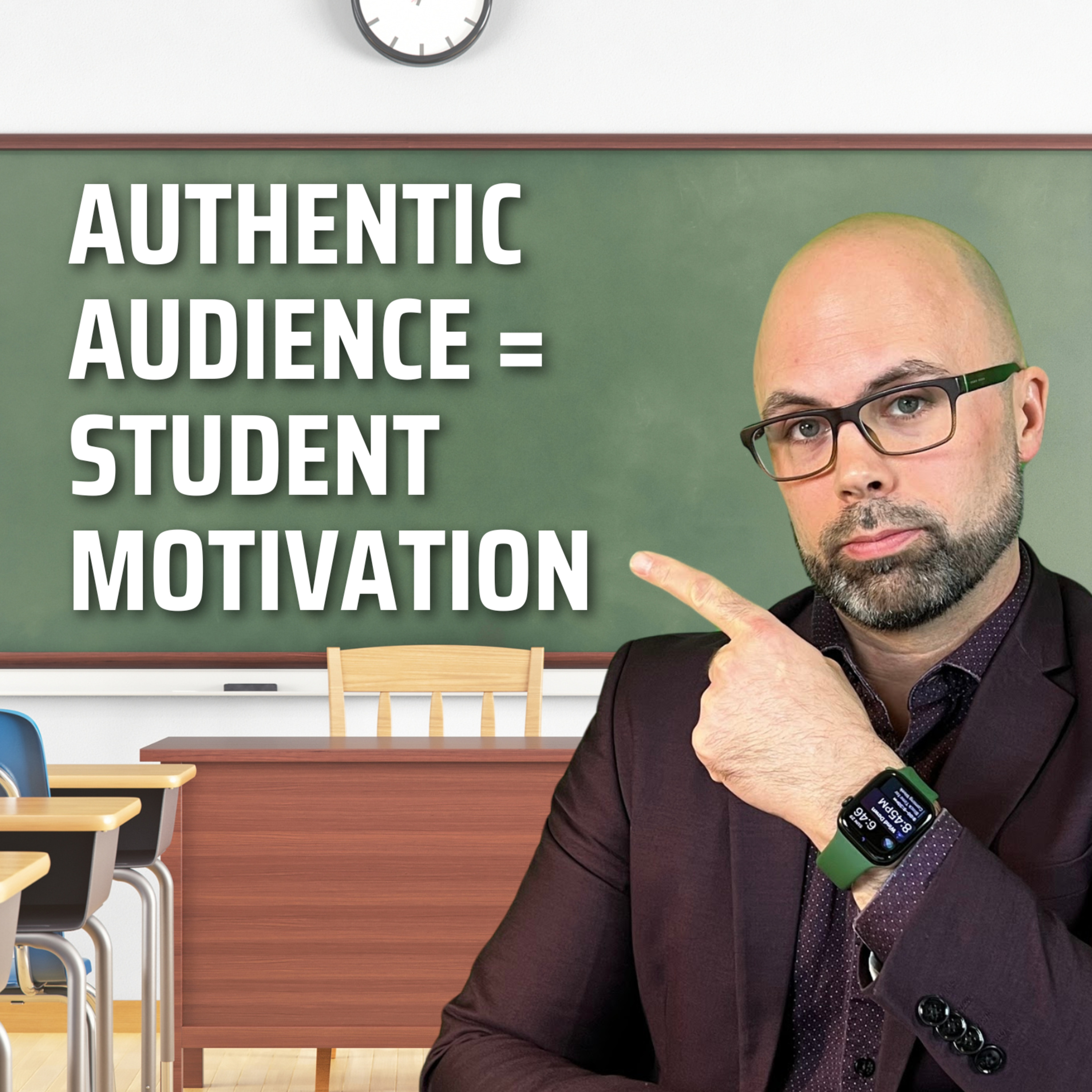 AUTHENTIC AUDIENCE = STUDENT MOTIVATION: Reviewing the Top Posts on Education X from the Week