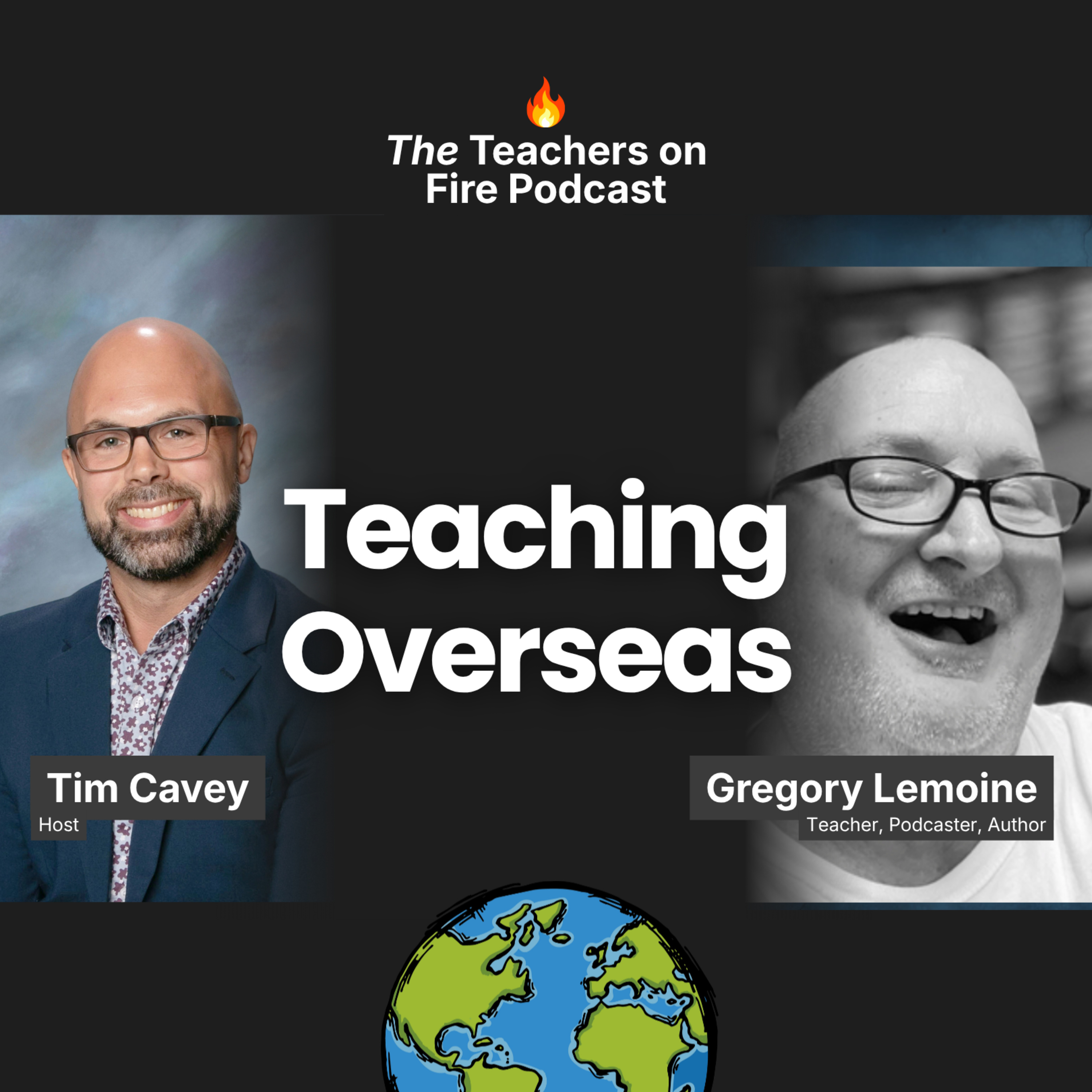 Teach Internationally - with Greg Lemoine episode artwork