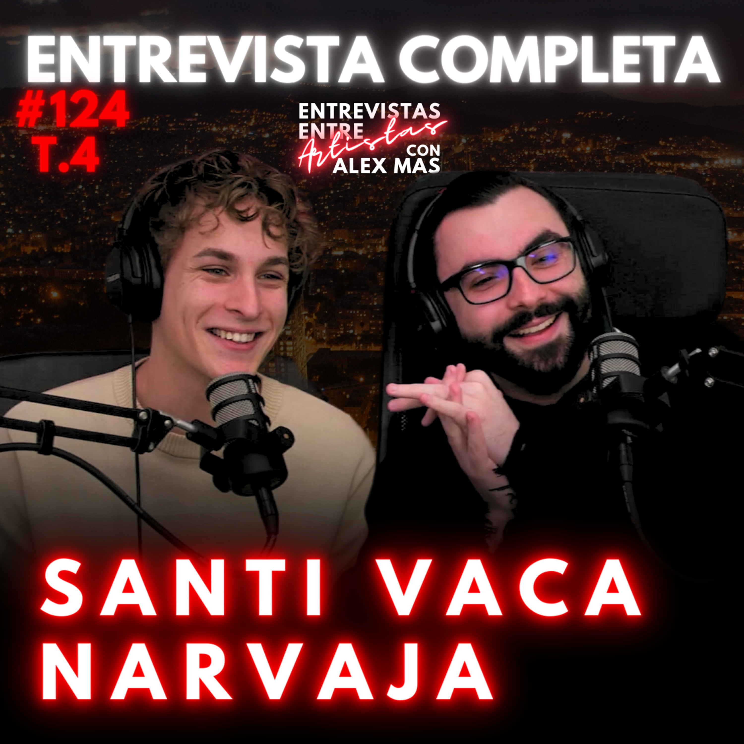 SANTI VACA NARVAJA #124 | ACTOR | ENTREVISTAS ENTRE ARTISTAS episode artwork