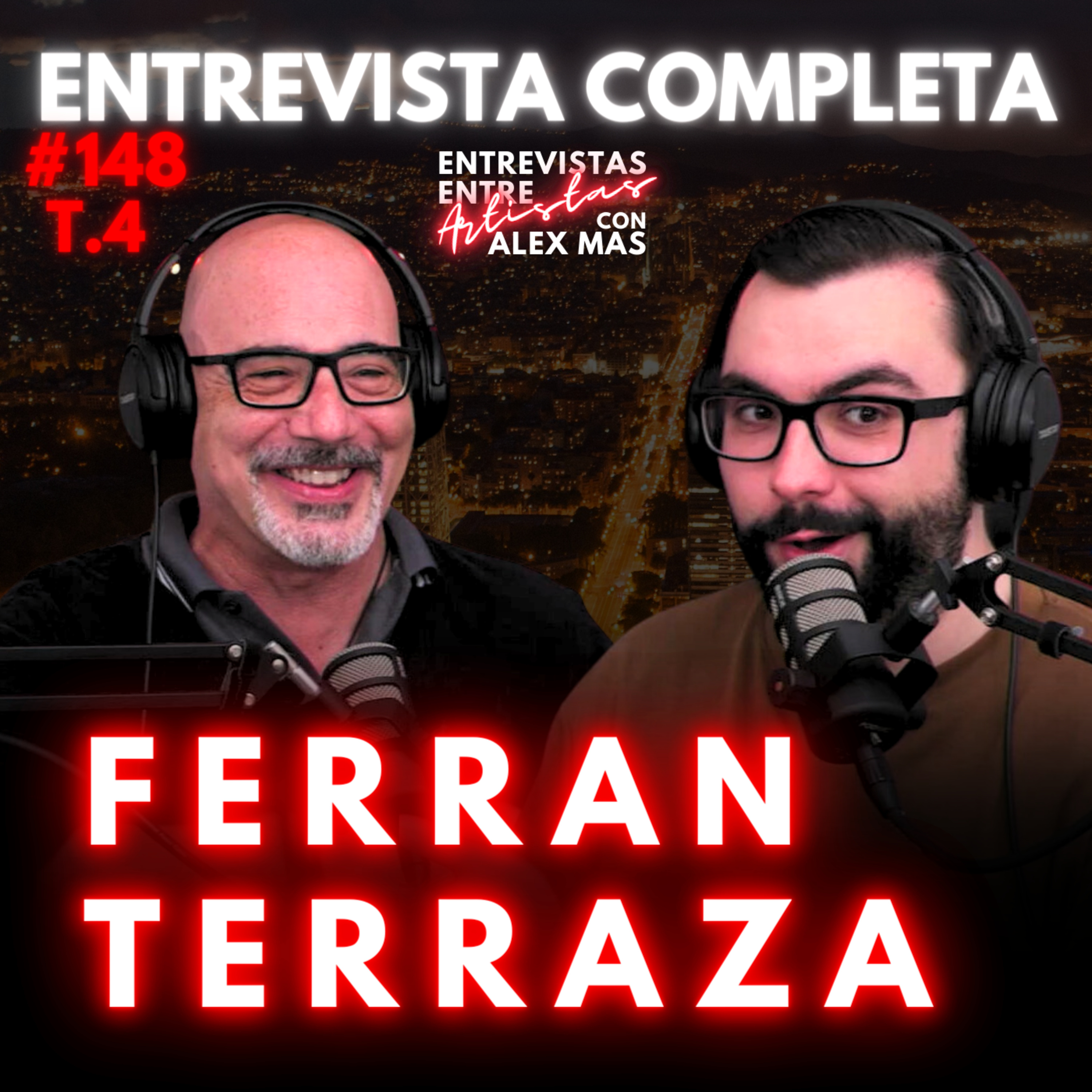 FERRAN TERRAZA | ACTOR | ENTREVISTAS ENTRE ARTISTAS #148 episode artwork