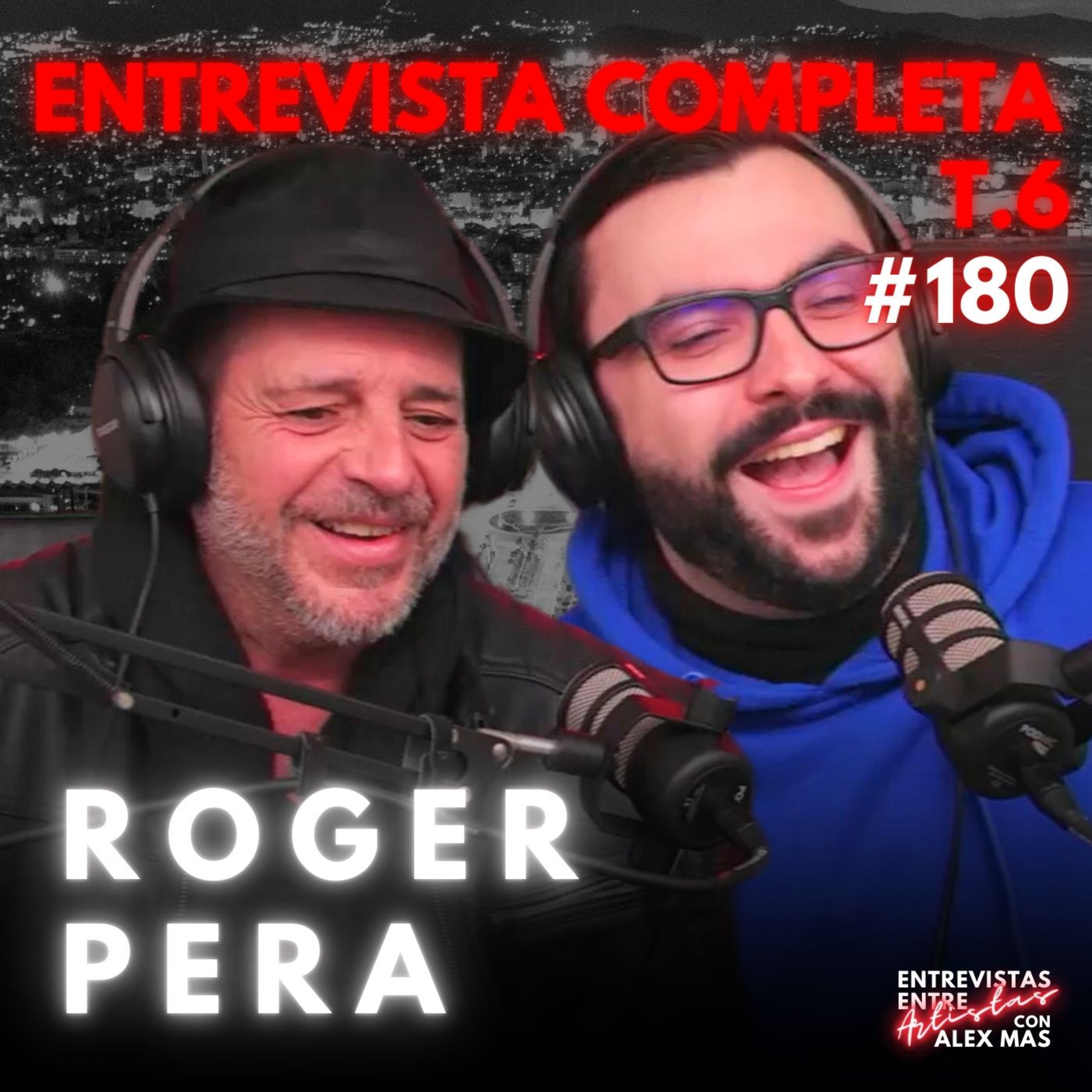 ROGER PERA | Actor | Entrevistas Entre Artistas #180  episode artwork
