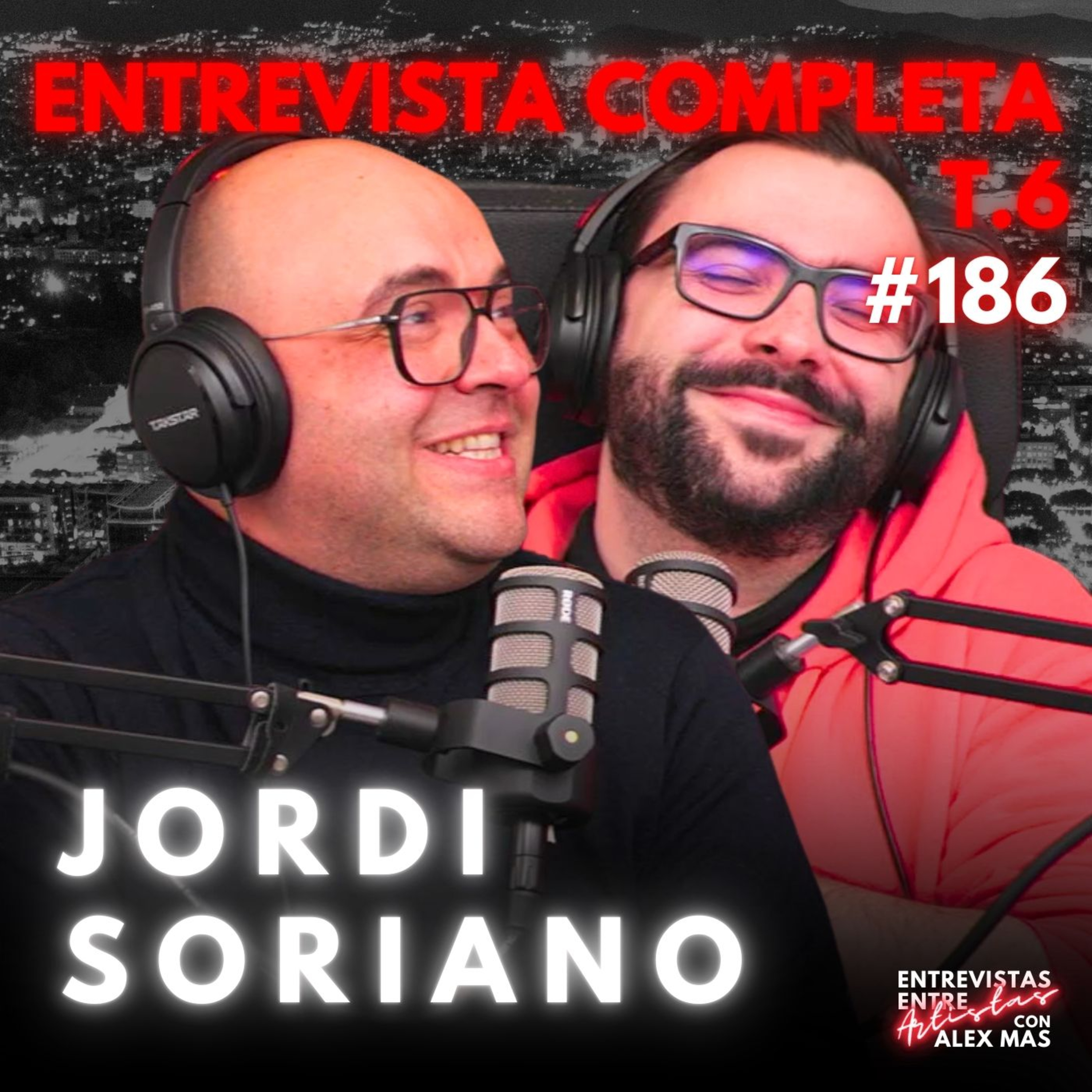 JORDI SORIANO | Actor | Entrevistas Entre Artistas #186  episode artwork