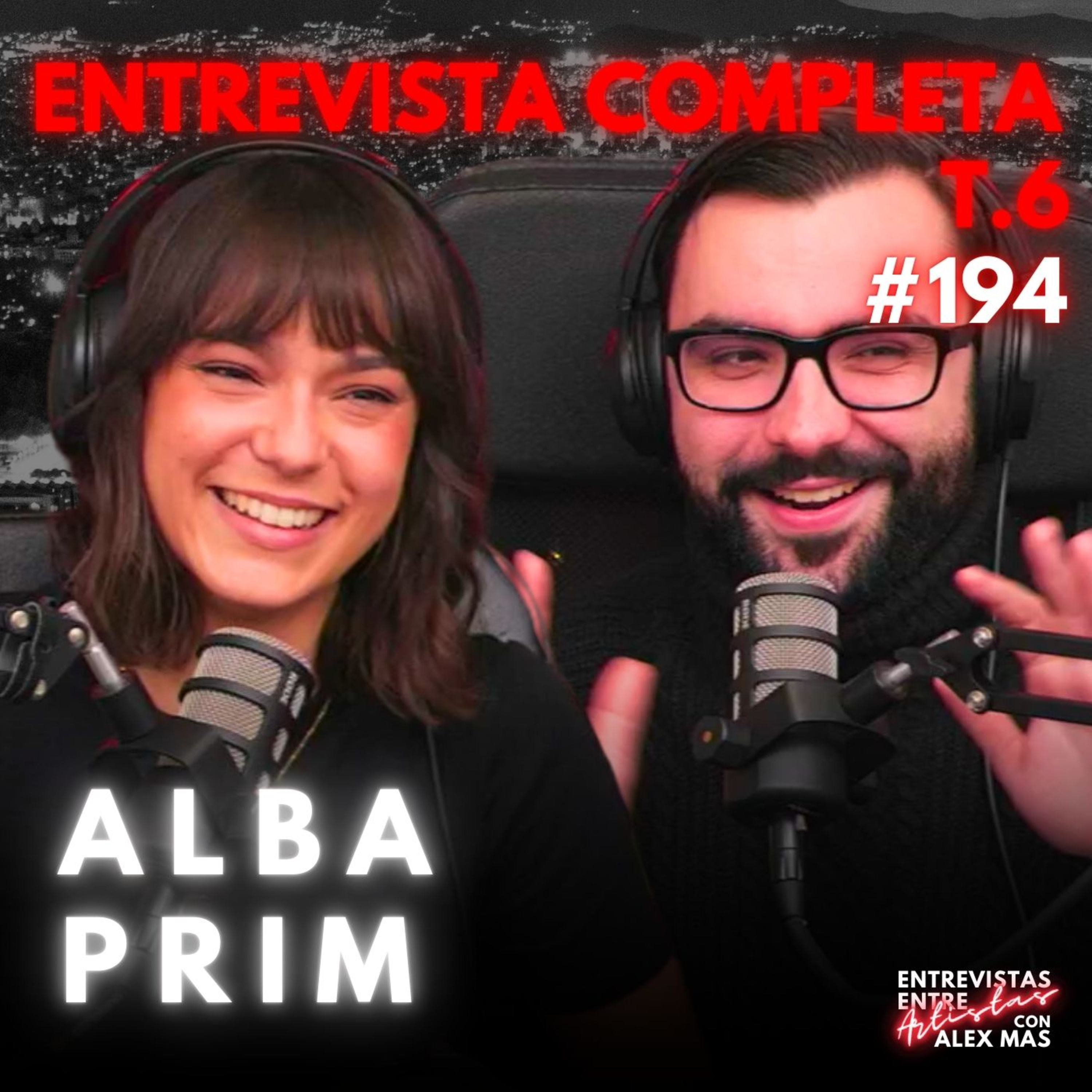ALBA PRIM | Actriz | Entrevistas Entre Artistas #194  episode artwork