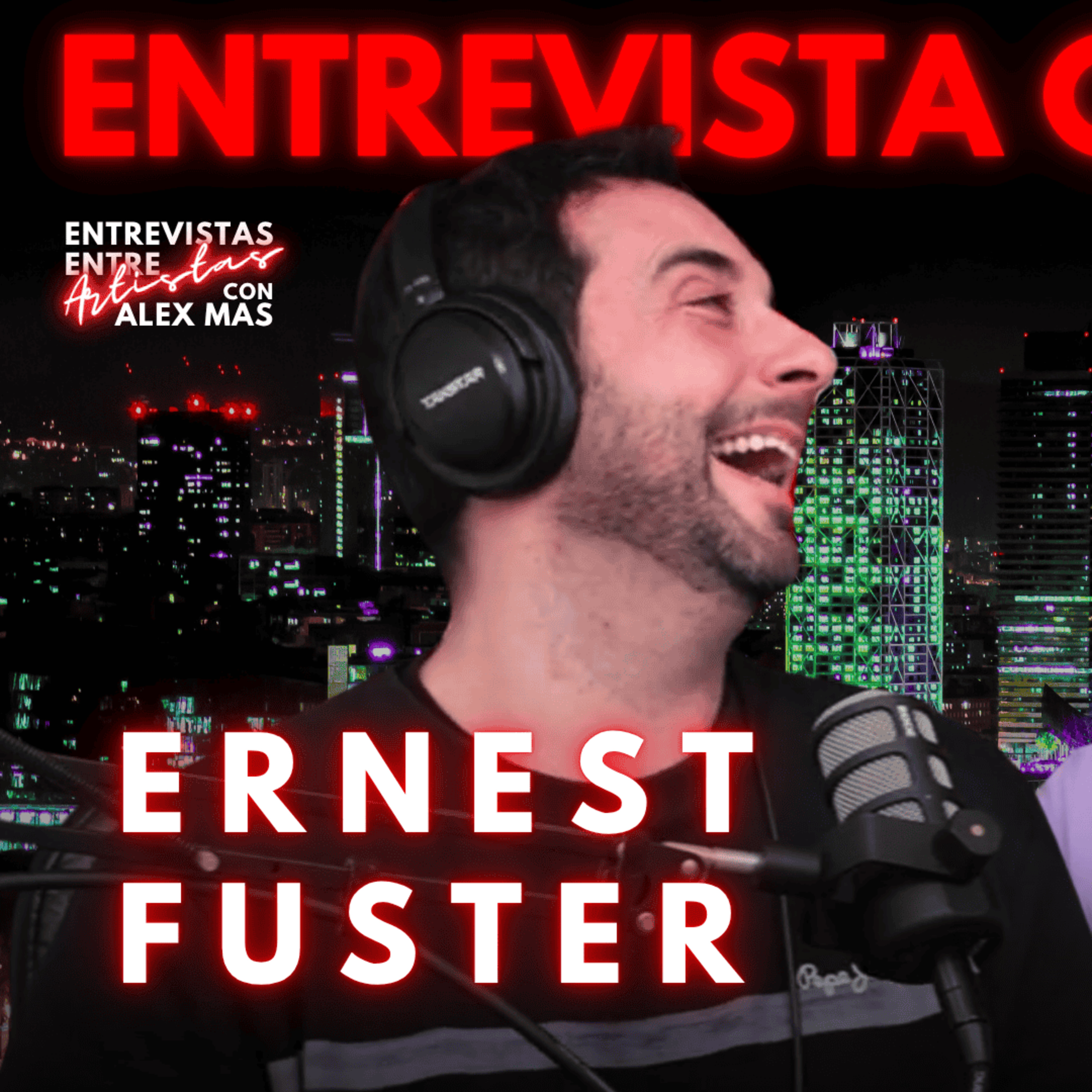 ERNEST FUSTER | Actor | Entrevistas Entre Artistas #224 episode artwork