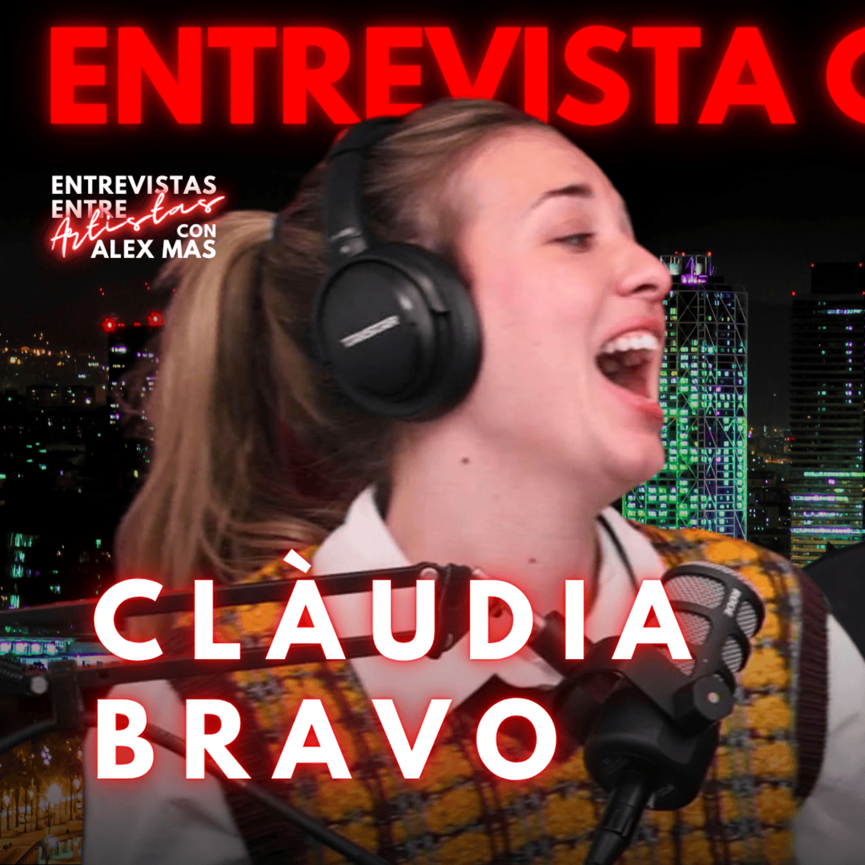 CLÀUDIA BRAVO | Actriz | Entrevistas Entre Artistas #229 episode artwork