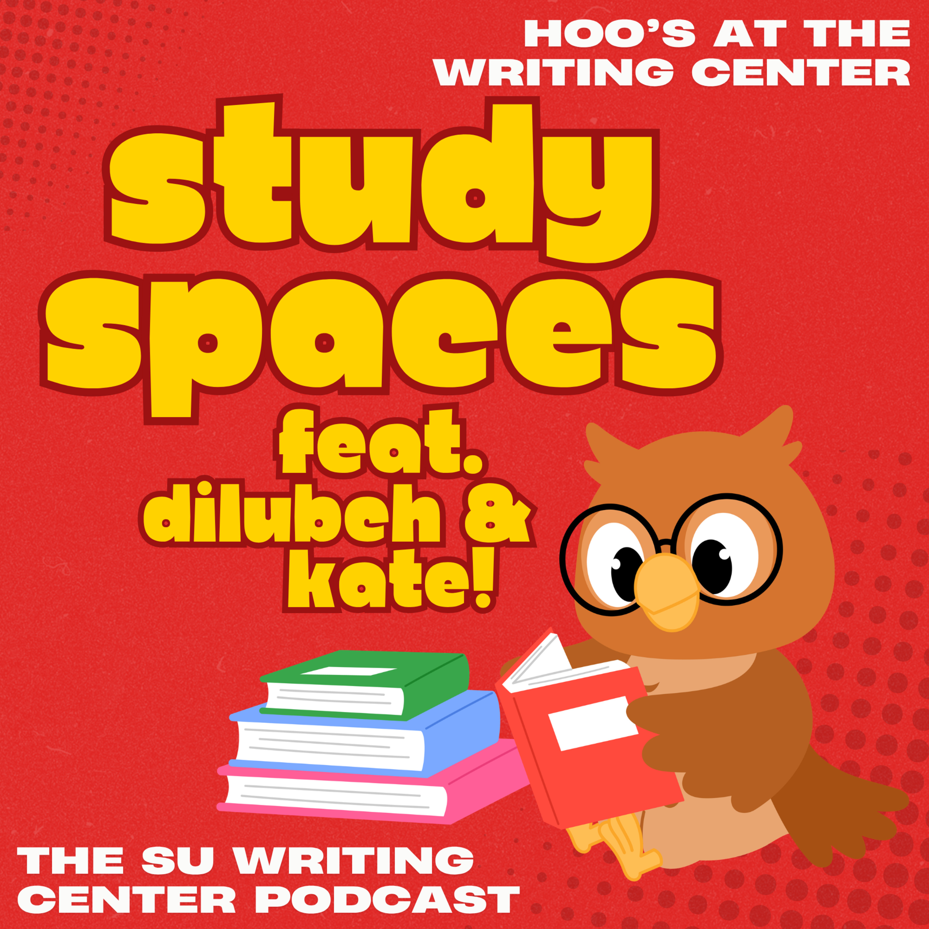 Study Spaces with Special Guests Kate & Dilubch episode artwork