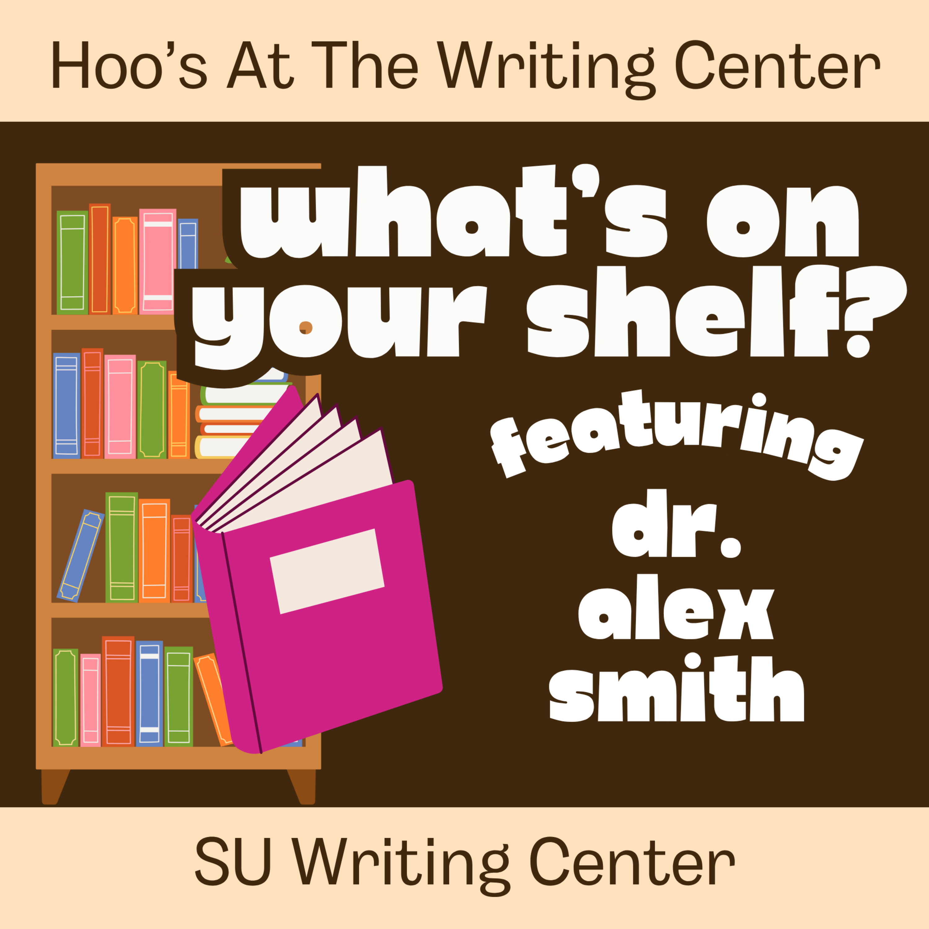 What's On Your Shelf? with Dr. Alex Smith: "The Book of Delights" episode artwork
