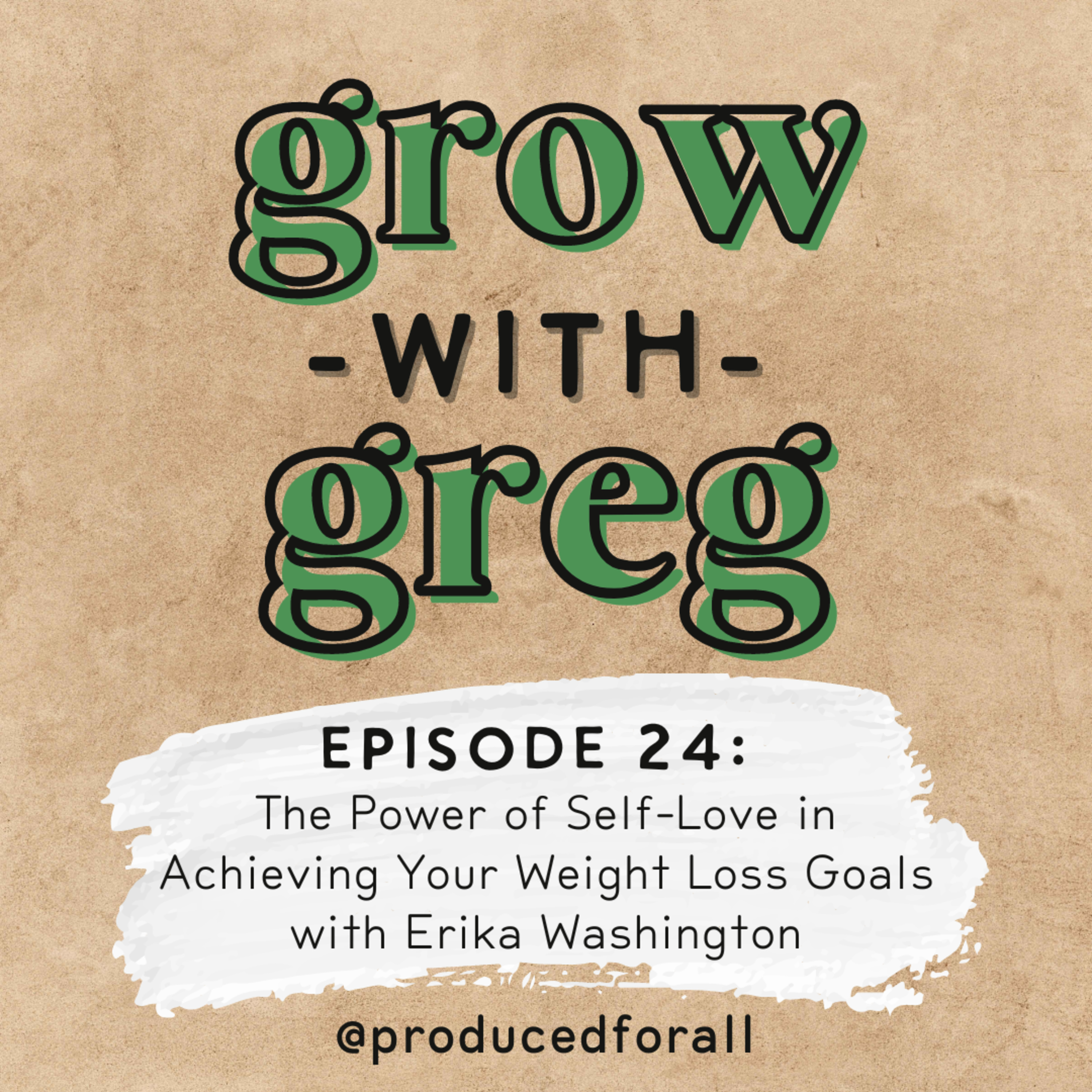 Episode 24: The Power of Self-Love in Achieving Your Weight Loss Goals with Erika Washington