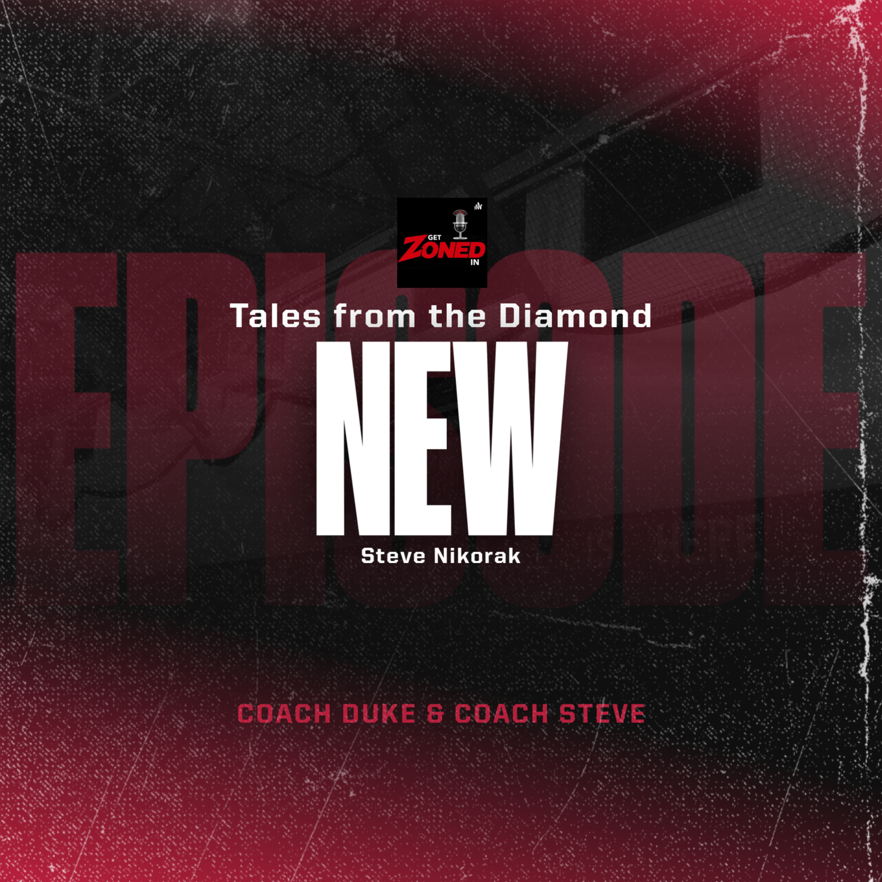 Steve Nikorak: Tales from the Diamond episode artwork