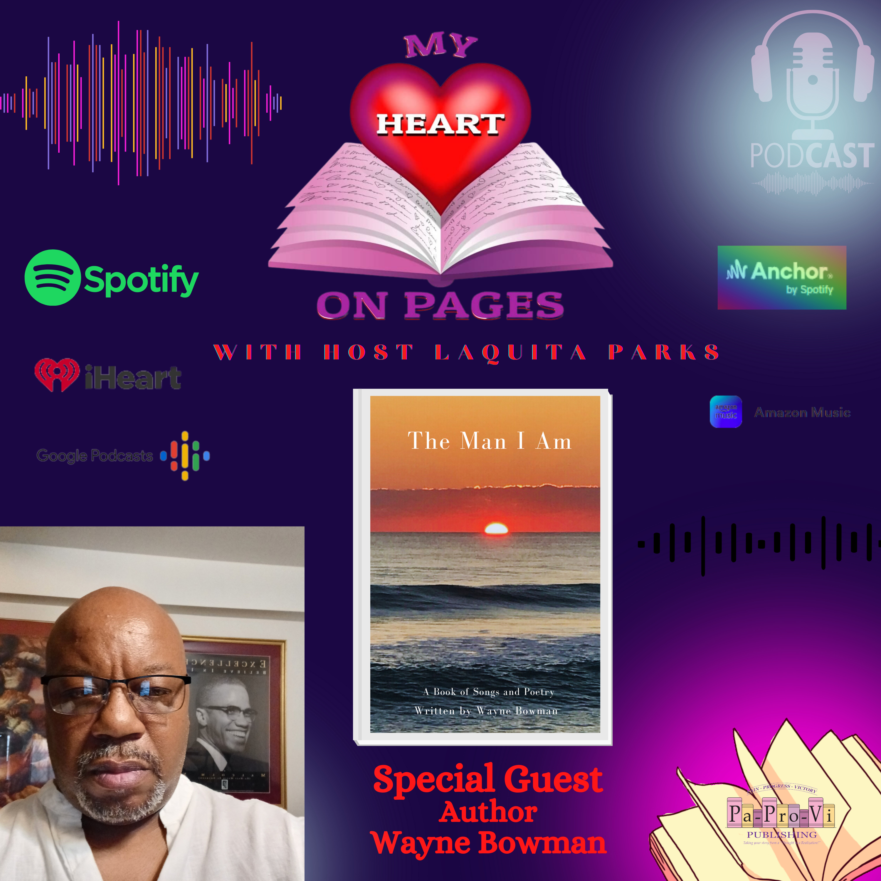The Man I Am interview with Wayne Bowman and Host, LaQuita Parks CEO of Pa-Pro-Vi Publishing episode artwork