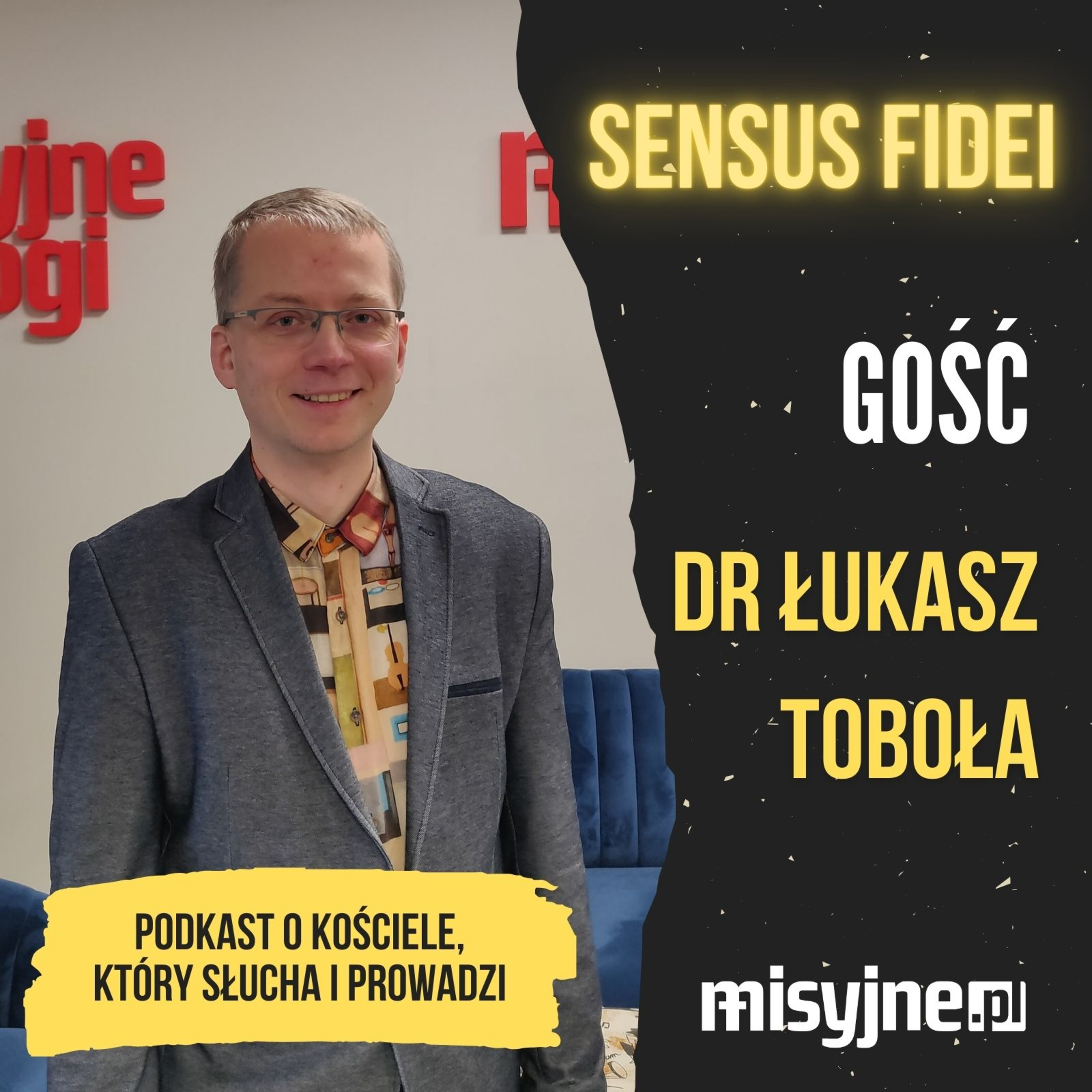 Sensus fidei #20 - dr Łukasz Toboła - Boże Narodzenie, czyli misja ratowania człowieka episode artwork