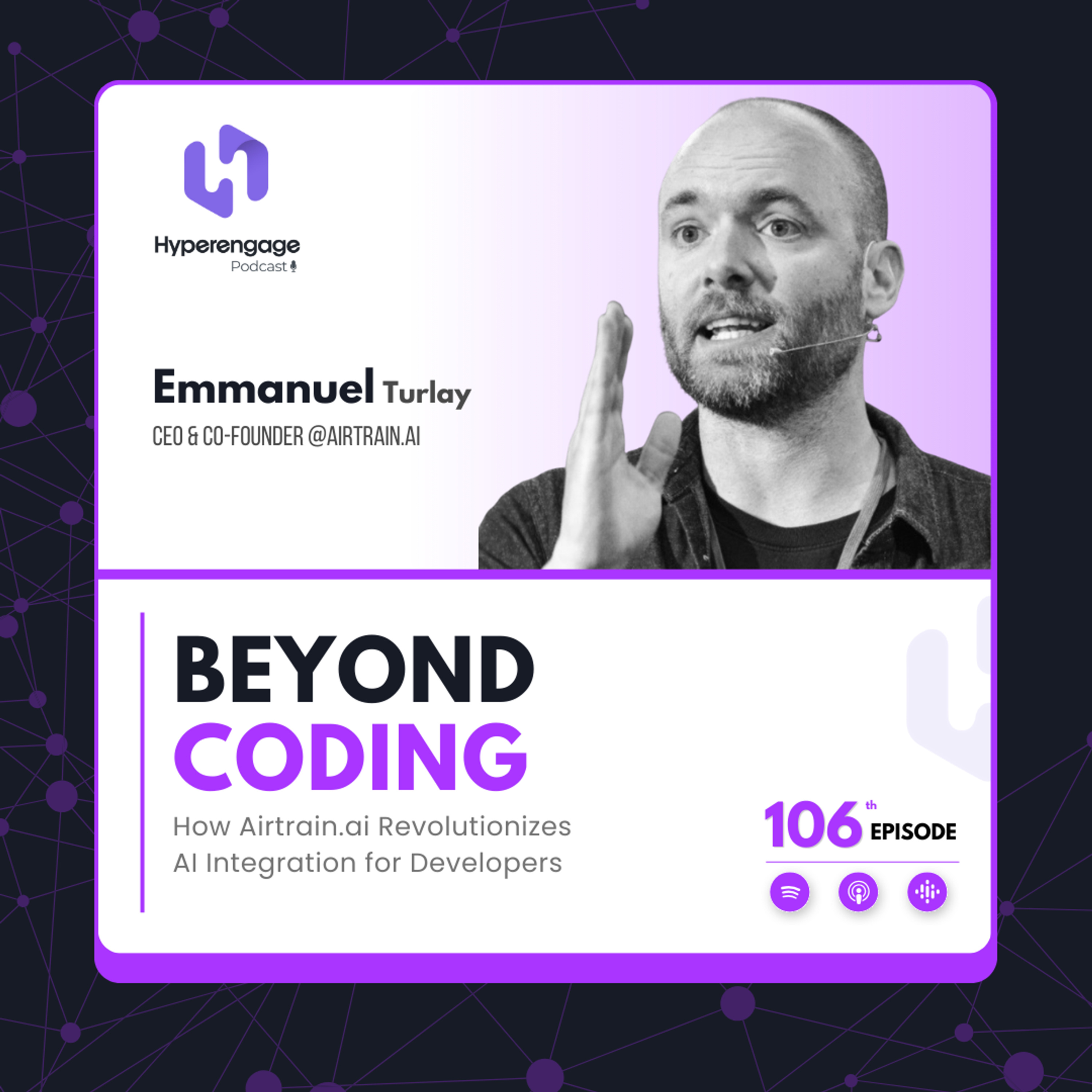 Ep#106: Beyond Coding: How Airtrain.ai Revolutionizes AI Integration for Developers ft. Emmanuel Turlay (CEO & Co-founder, Airtrain.ai) episode artwork