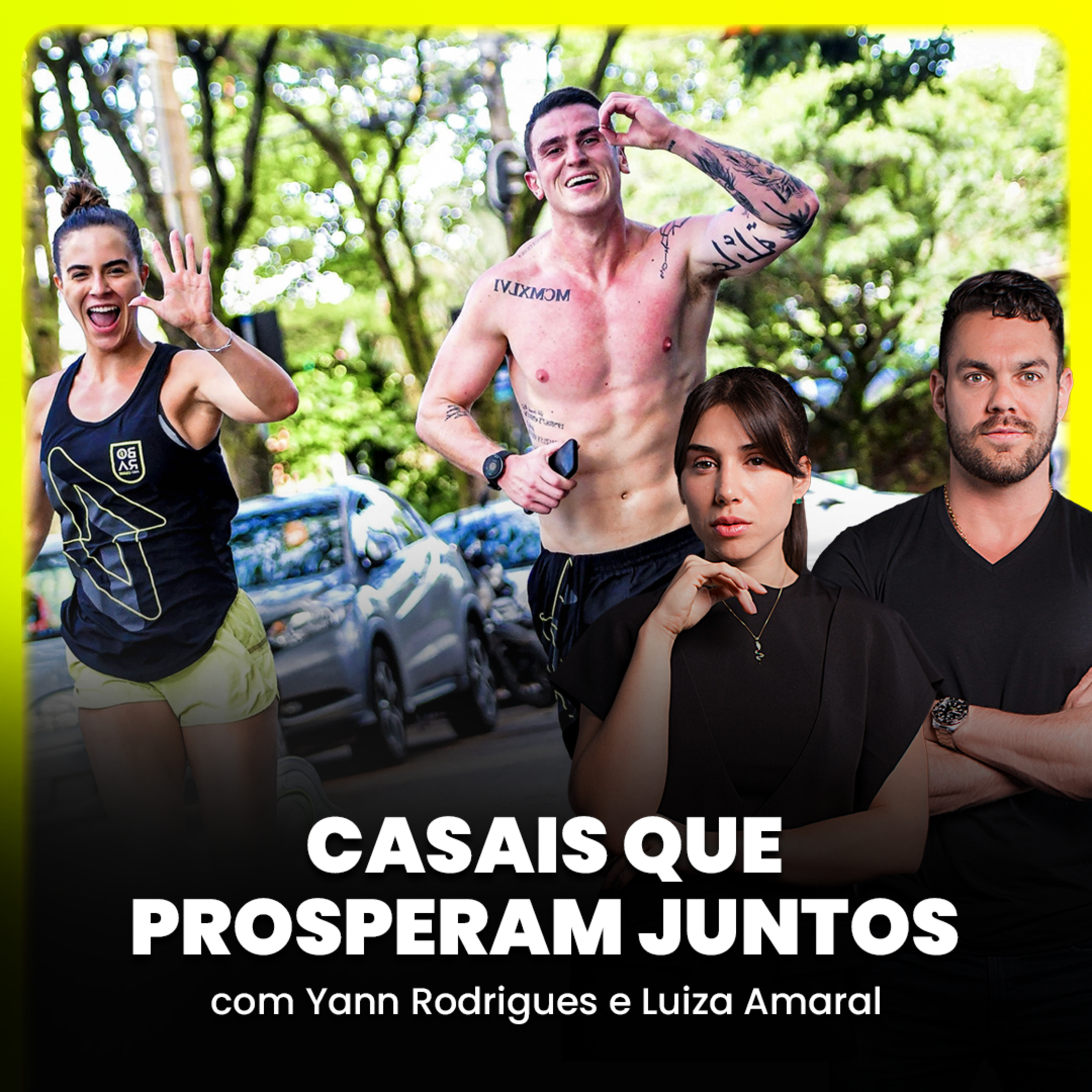 Yann Rodirgues e Luiza Amaral - Casais que prosperam juntos episode artwork