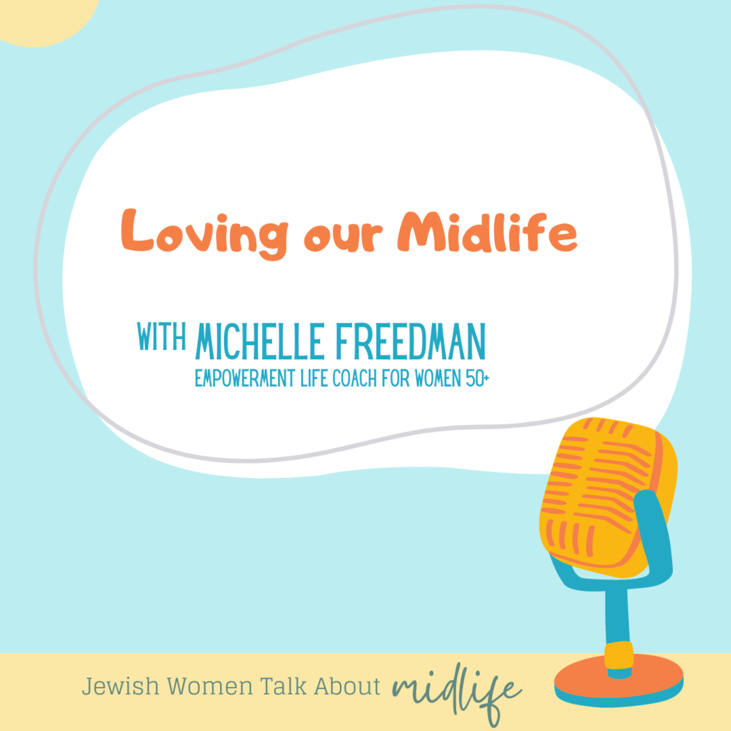 Jewish Women Talk About Midlife