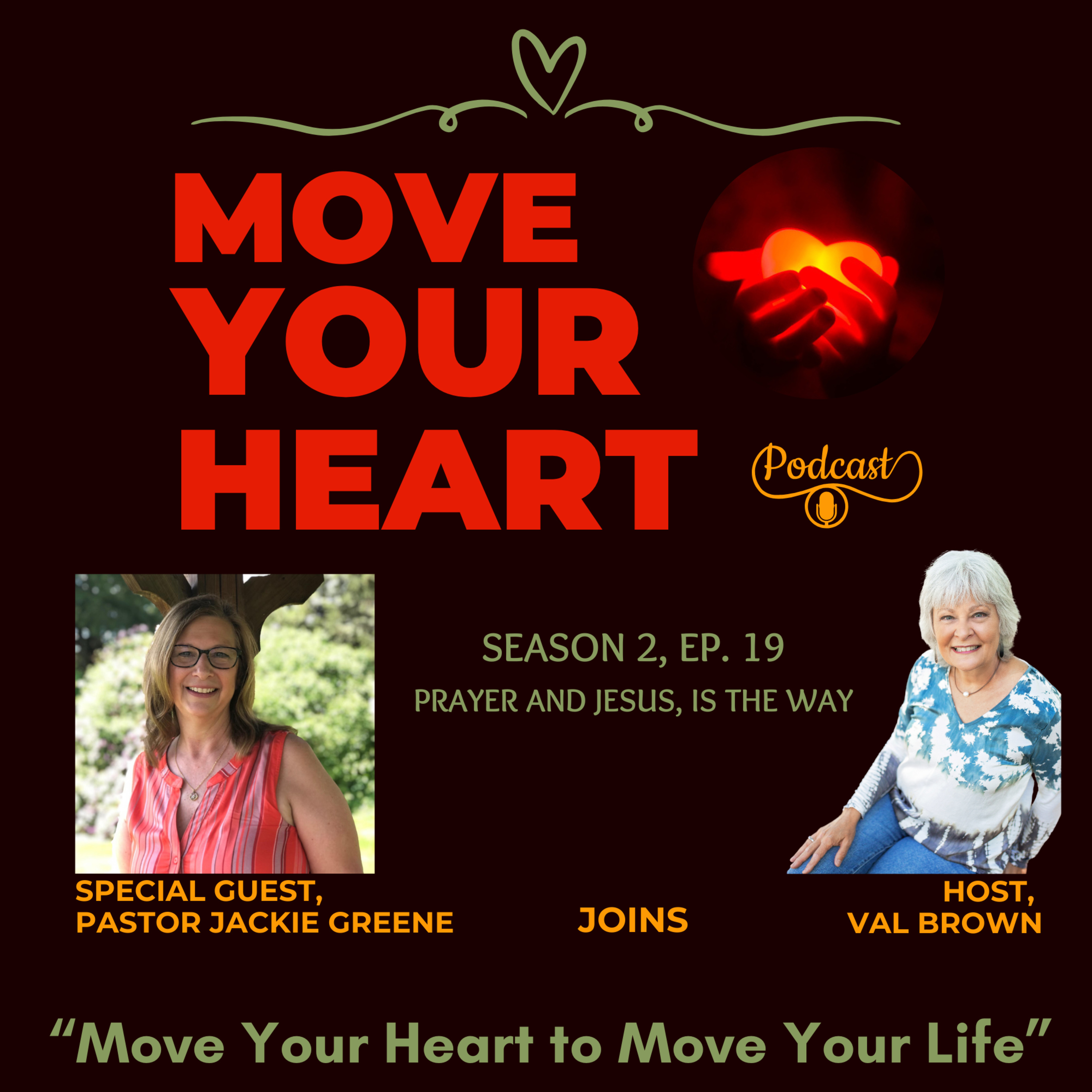 “Prayer and Jesus,” is the Way