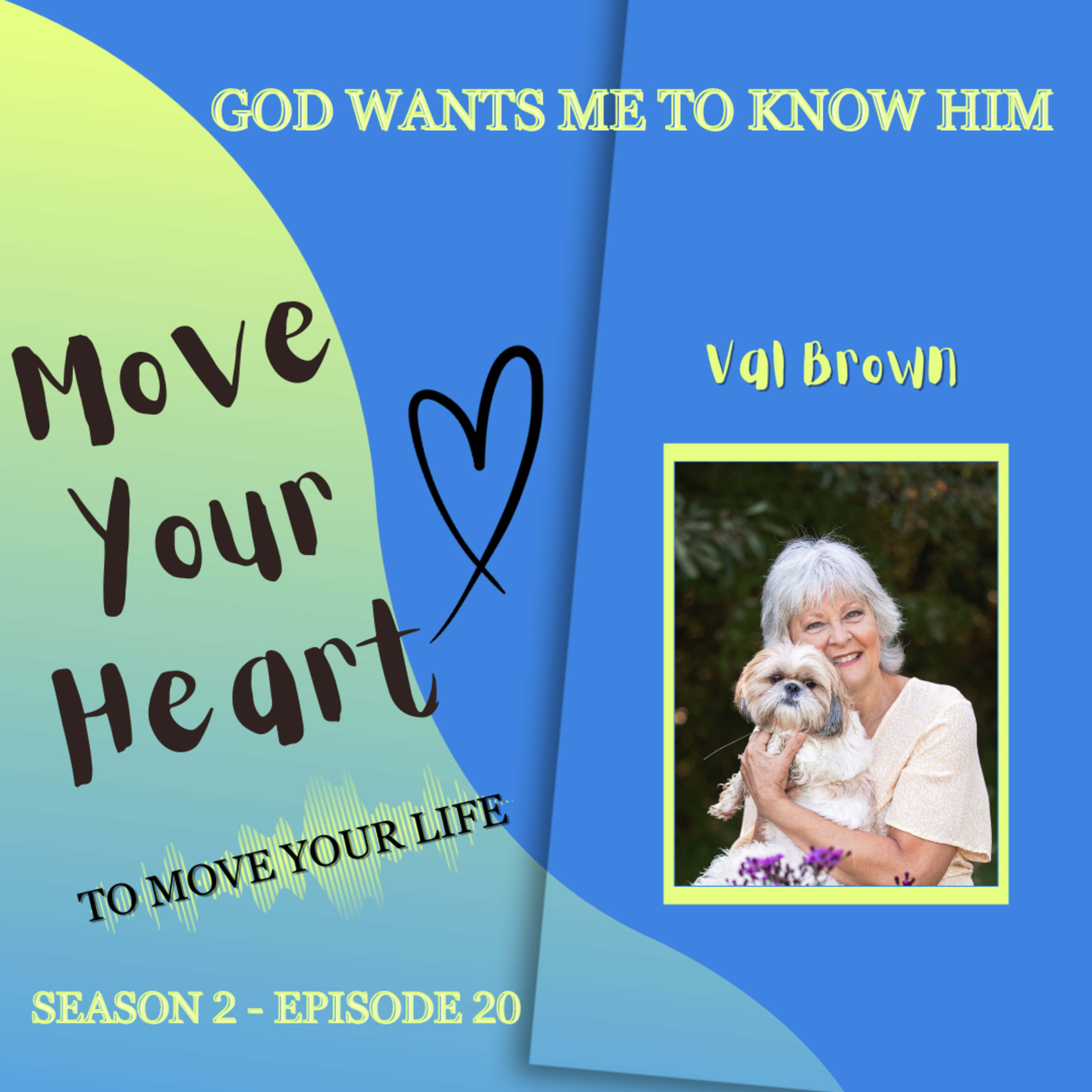 God Wants Me to Know Him