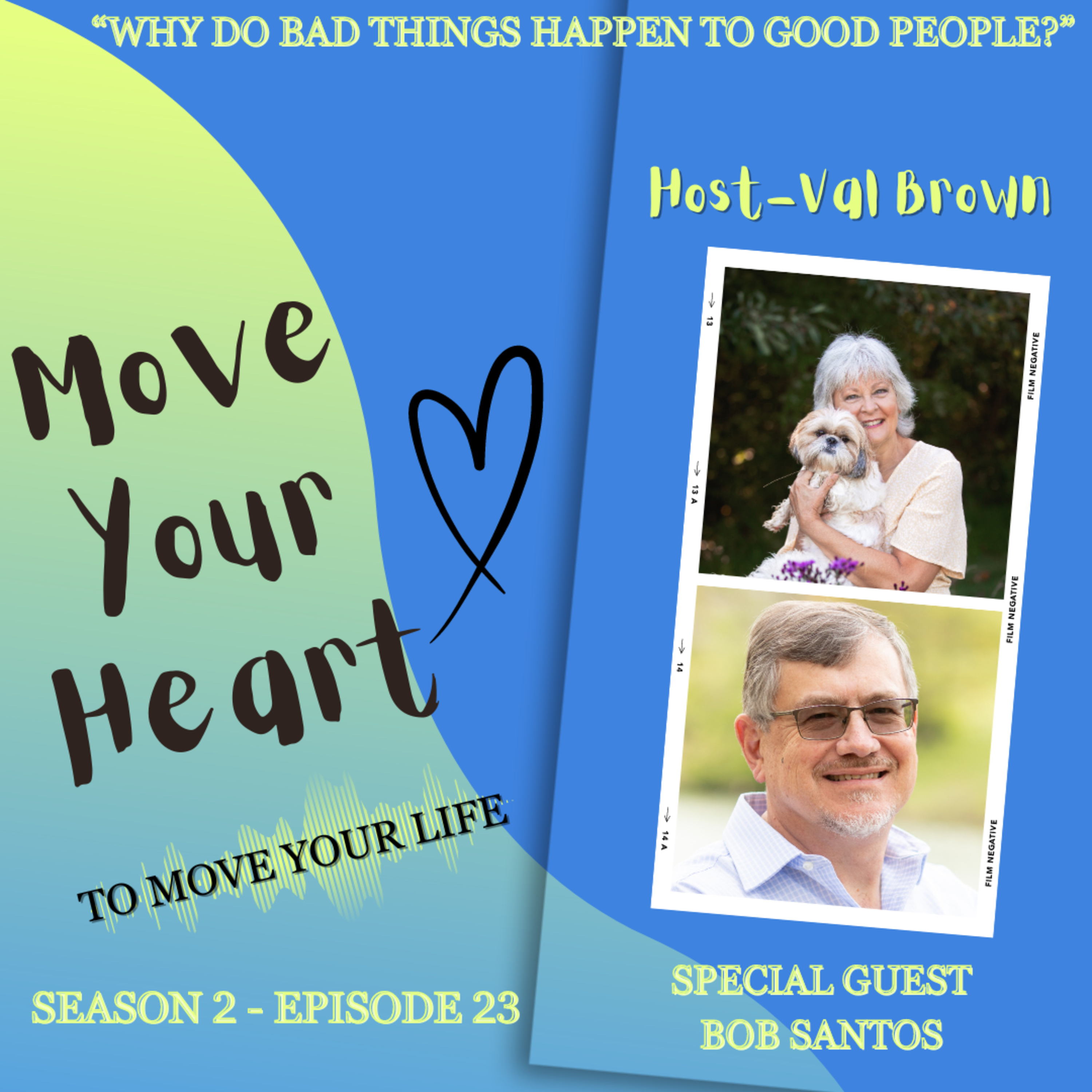 Why Do Bad Things Happen To Good People?