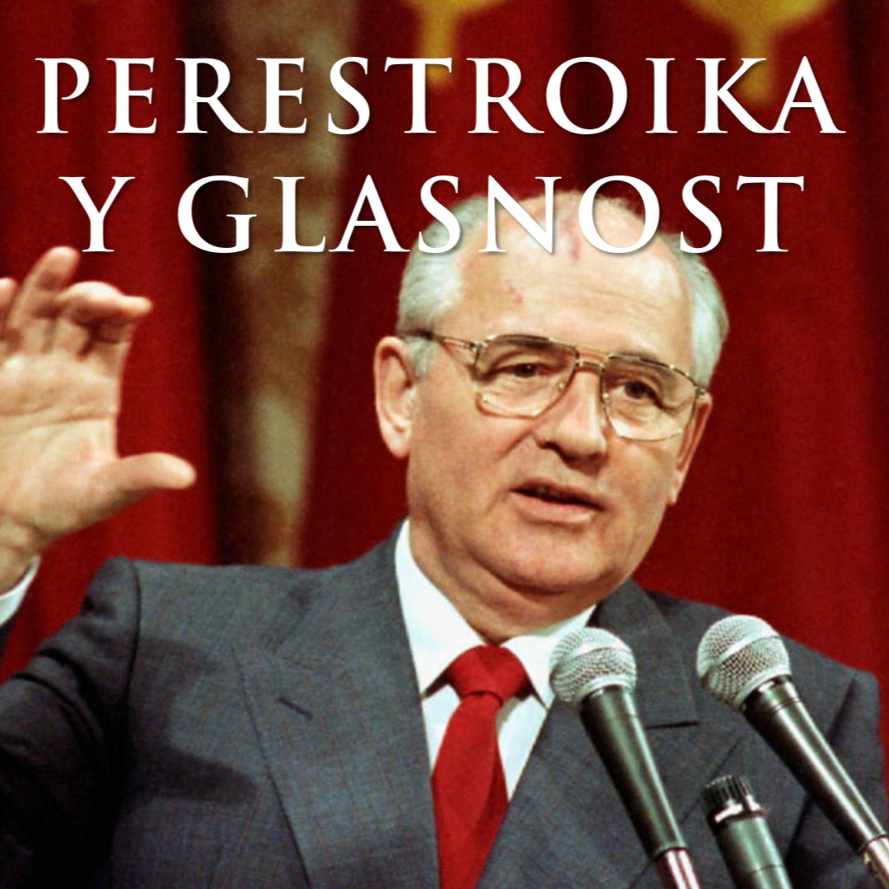 Perestroika y Glasnost