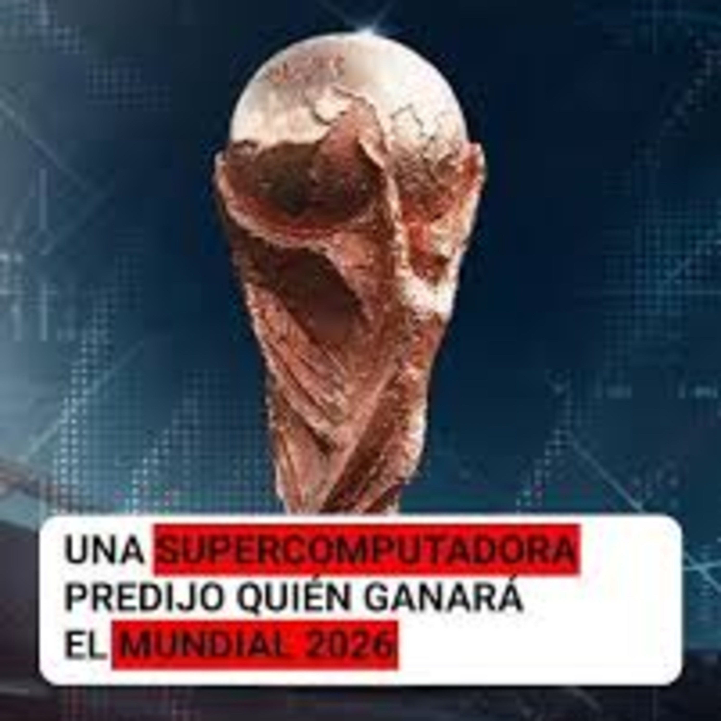 Una computadora predijo quien gana el mundial 2026 episode artwork