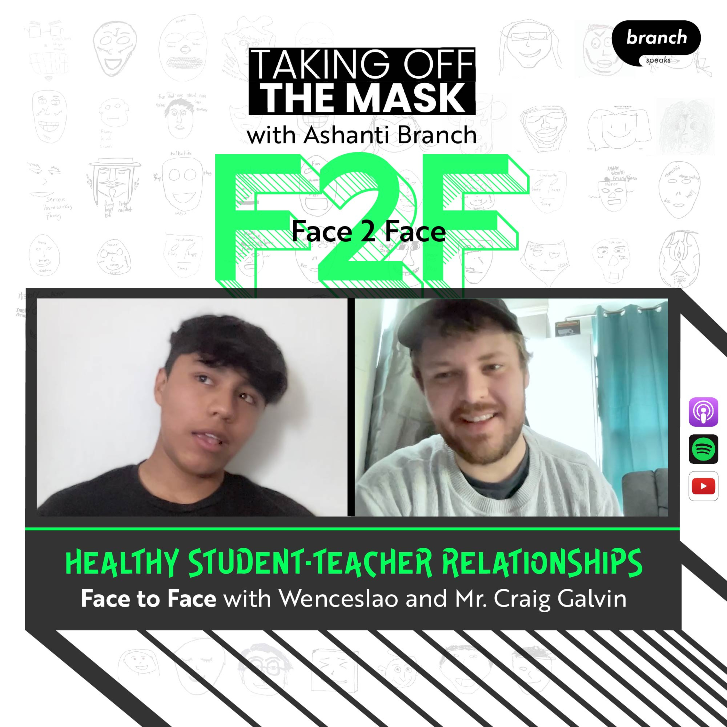 166. Healthy Student-Teacher Relationships: TOTM Face to Face #18 - with Wenceslao and Mr. Craig Galvin