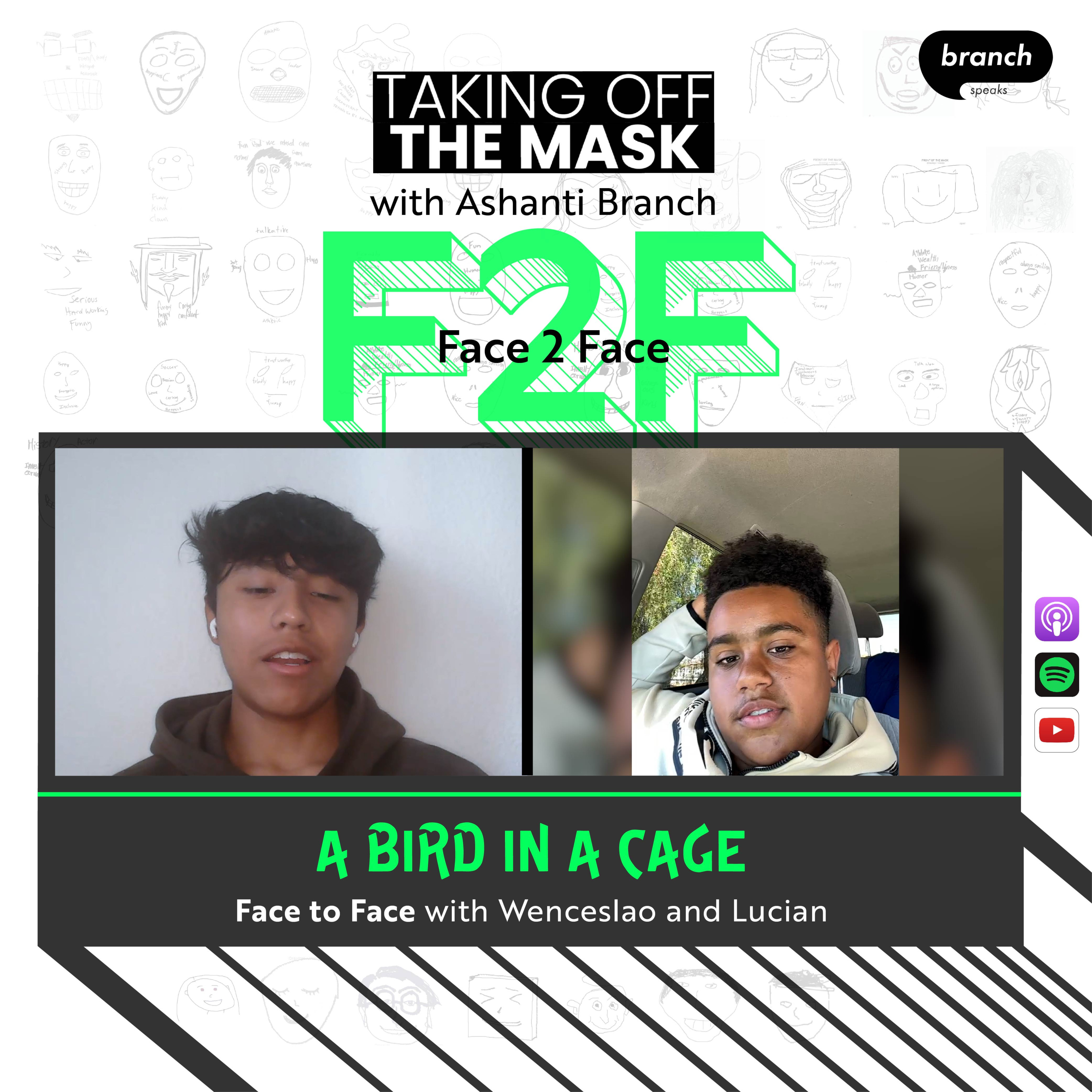 196. A Bird in a Cage - TOTM Face to Face #23 - with Wenceslao and Lucian