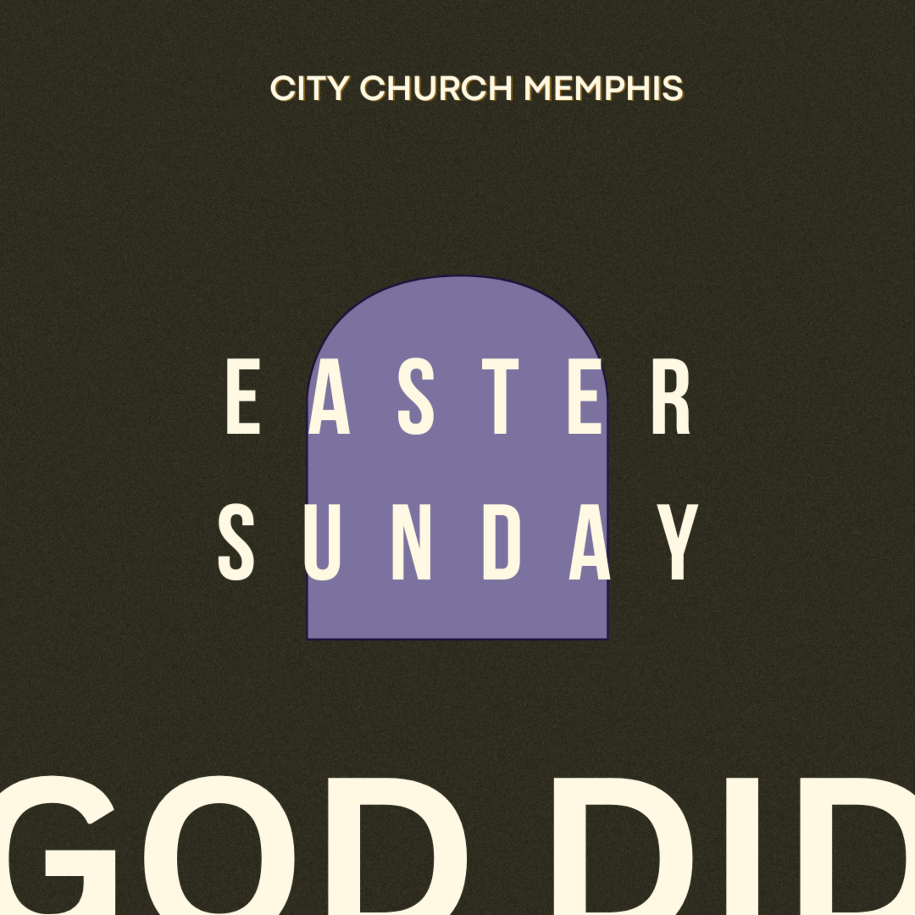 Easter Sunday 2026 — God Did: Week 2 [Dr. Chris Foster] || City Church Memphis episode artwork
