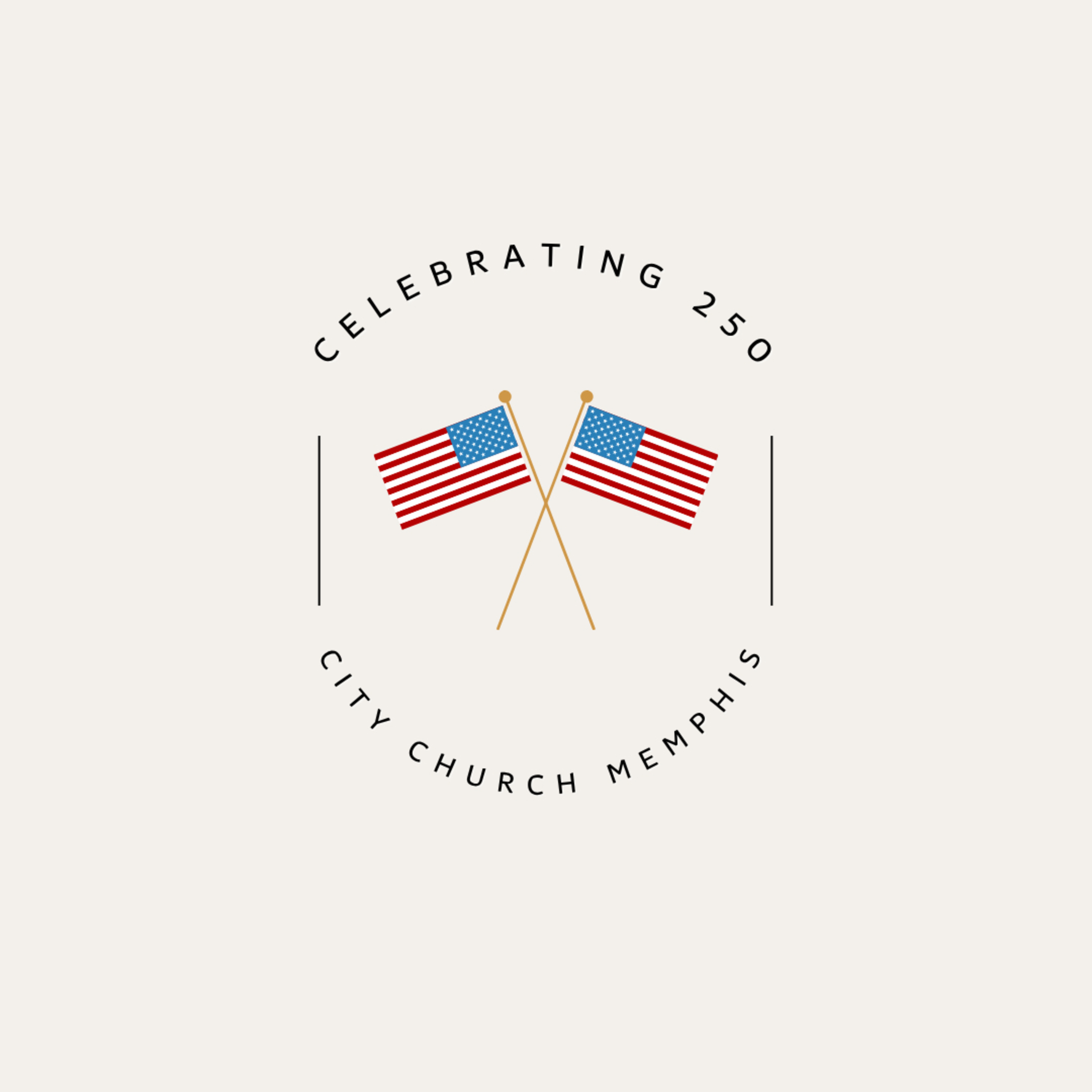 Celebrating 250 — Message [Dr. Chris Foster] || City Church Memphis episode artwork