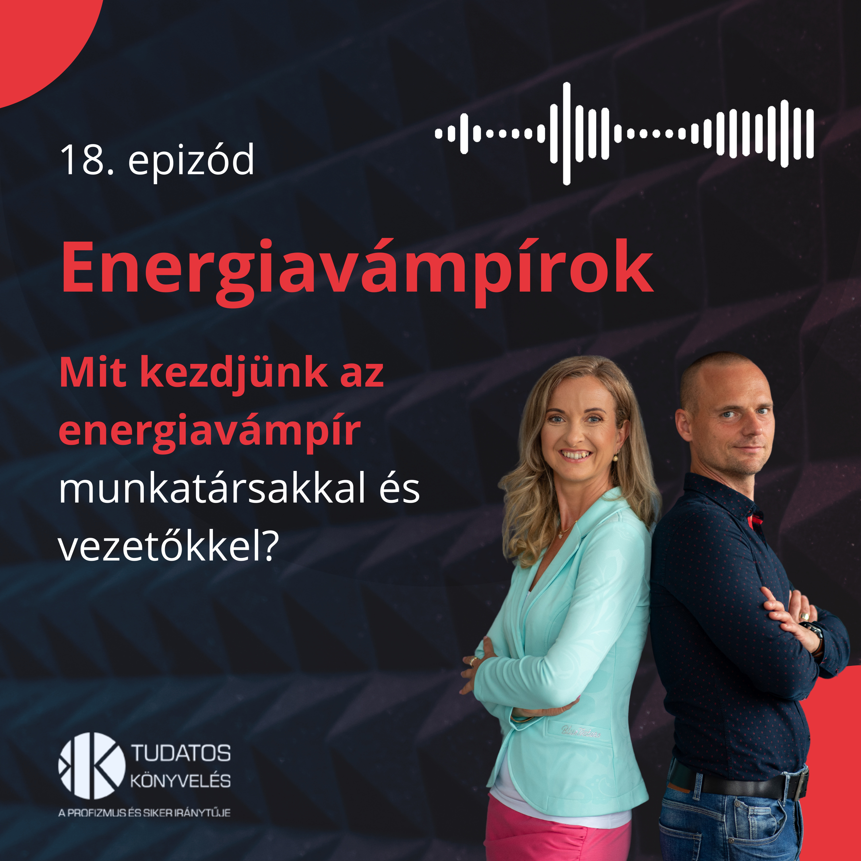 18. Hogyan alakíts ki magad körül "energiavámpír-mentes" övezetet? episode artwork
