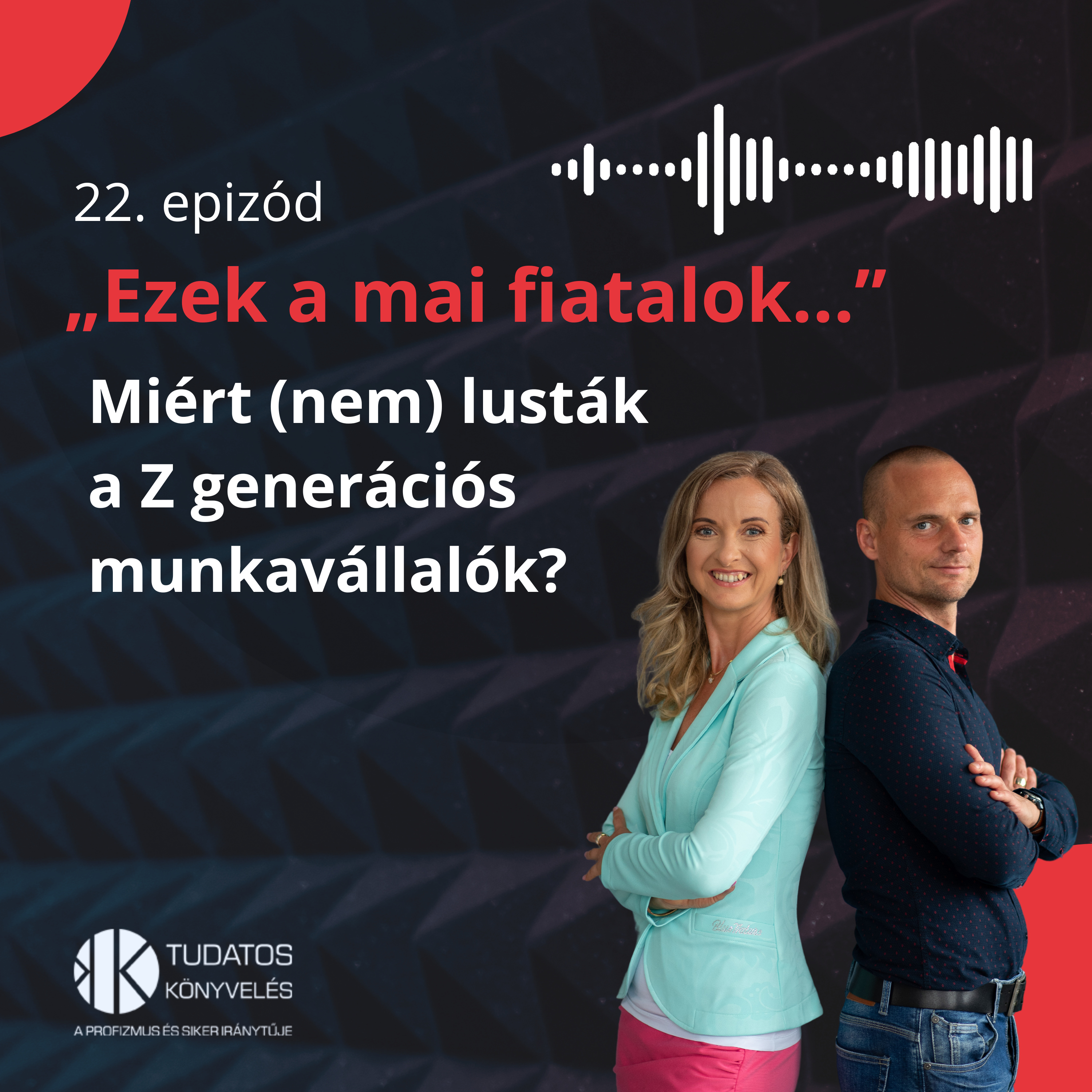 22. „Ezek a mai fiatalok...” – Miért (nem) lusták a Z generációs munkavállalók? episode artwork