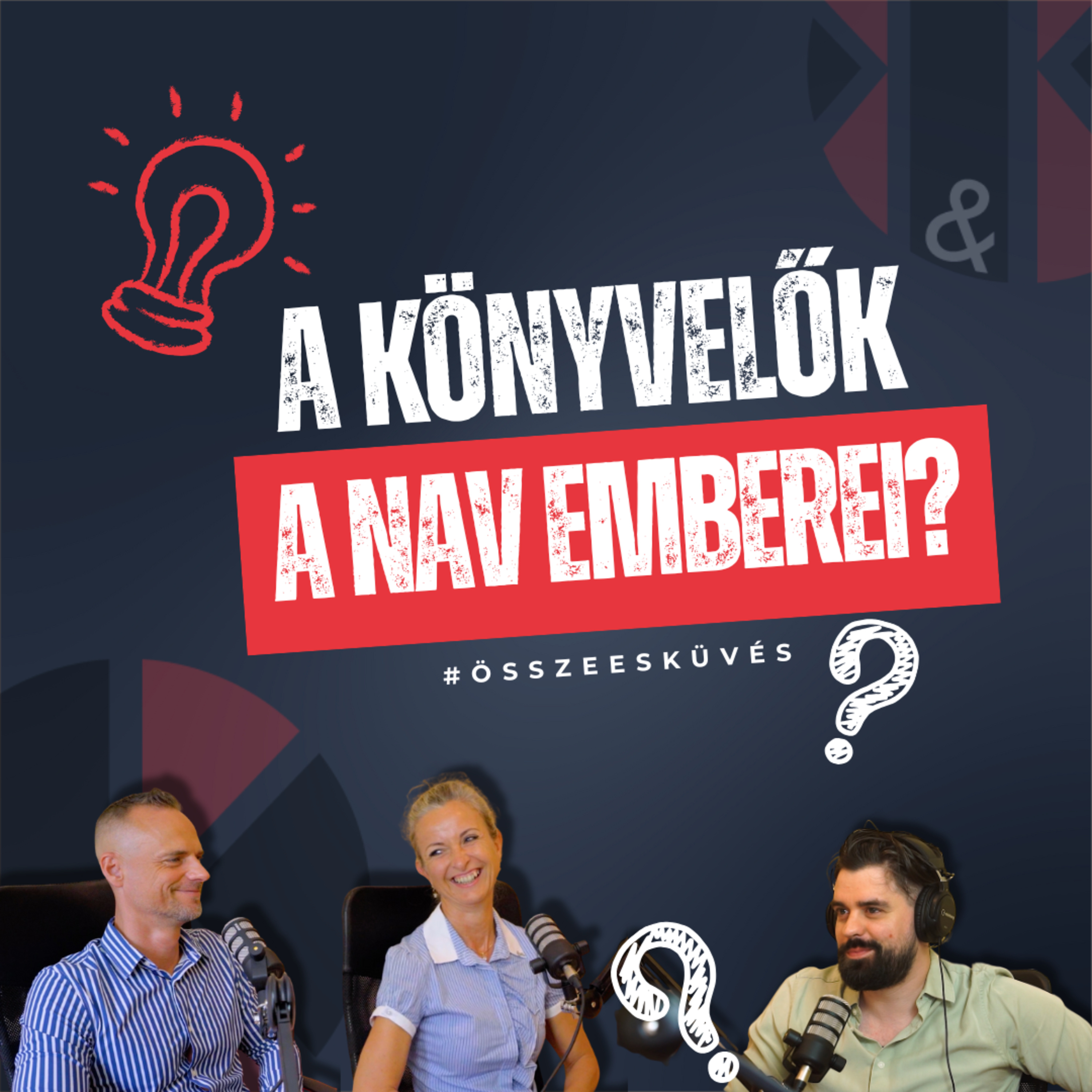 36. Milyenek a könyvelők VALÓJÁBAN? (Tényleg a NAV emberei?)