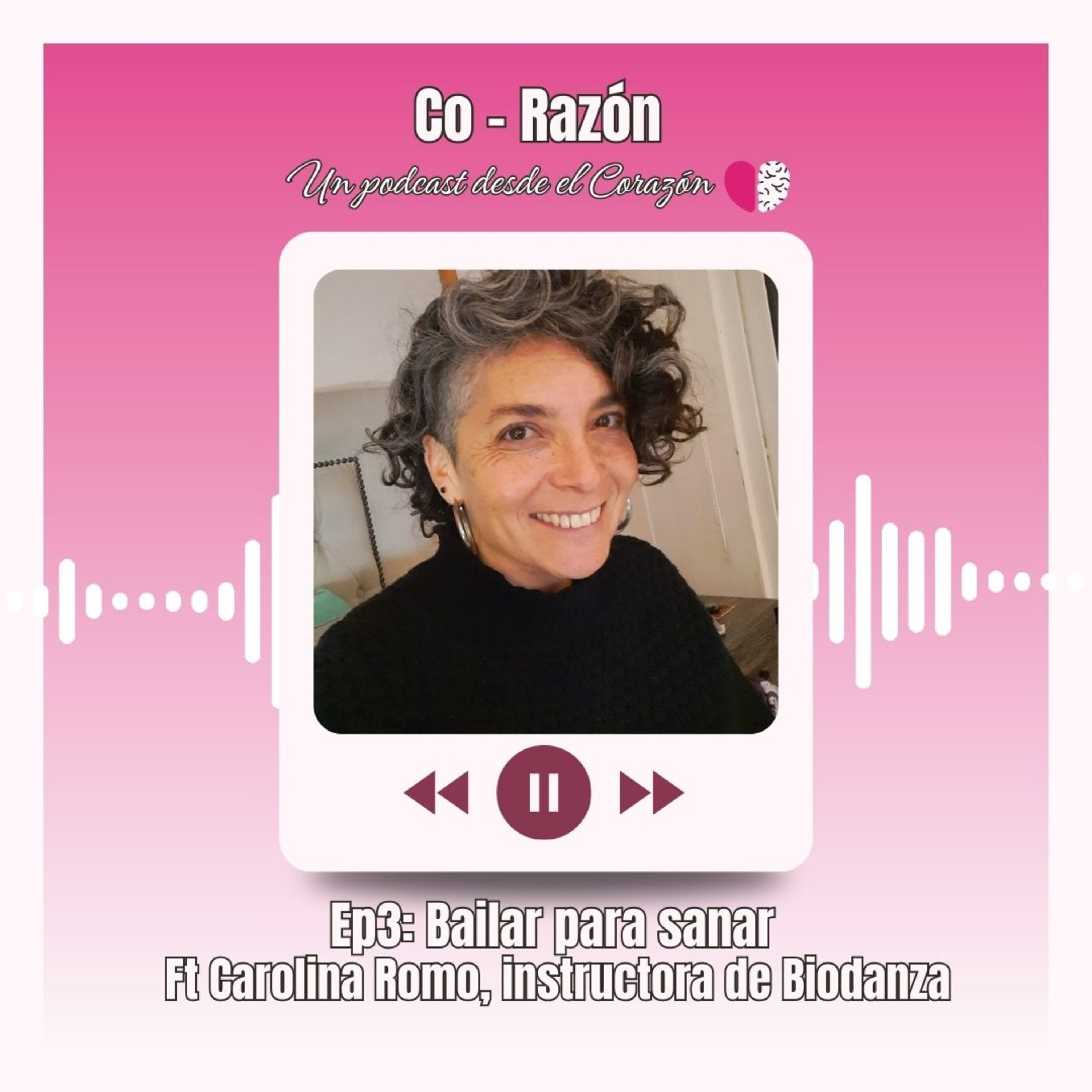 Co-Razón: Un podcast desde el corazón