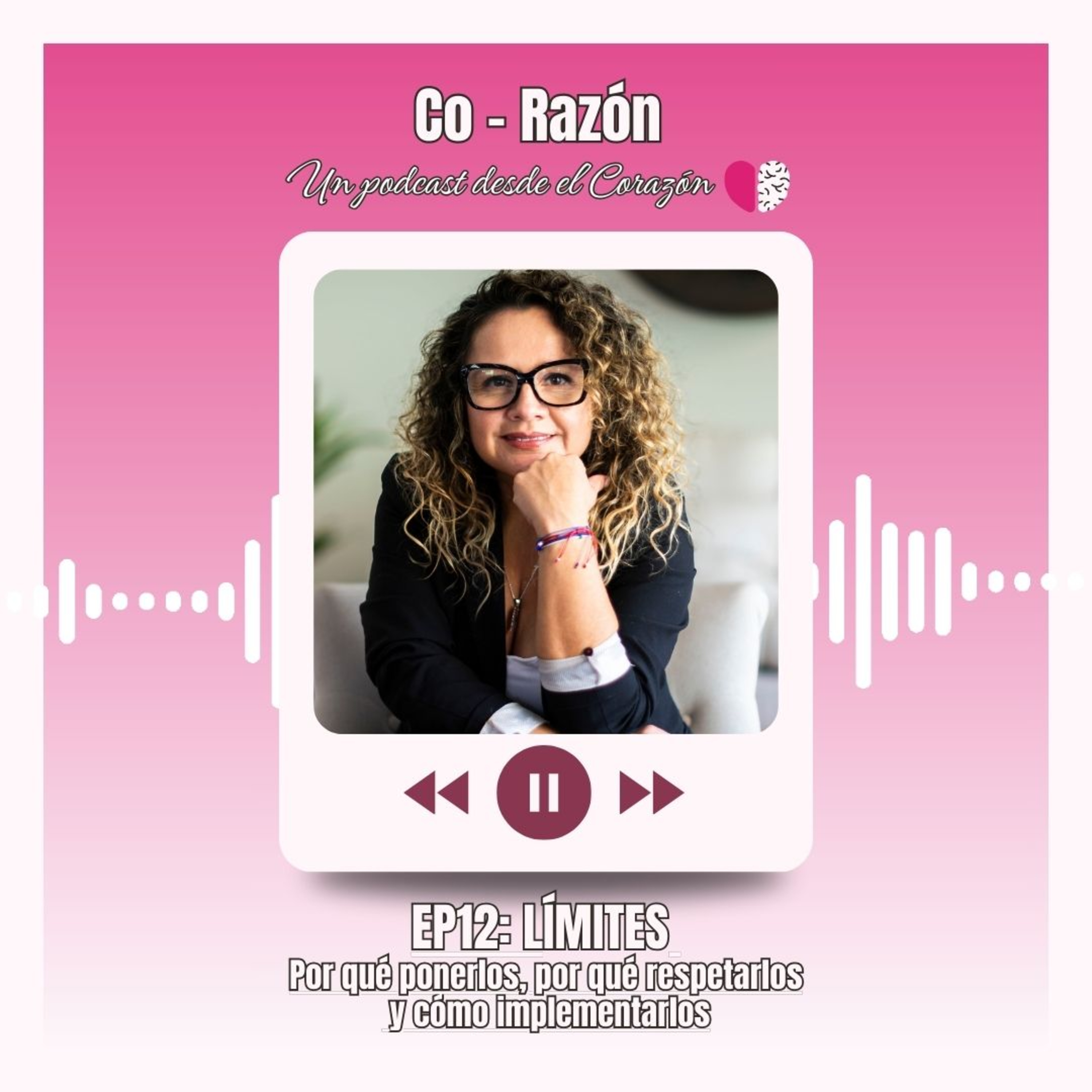 Co-Razón: Un podcast desde el corazón