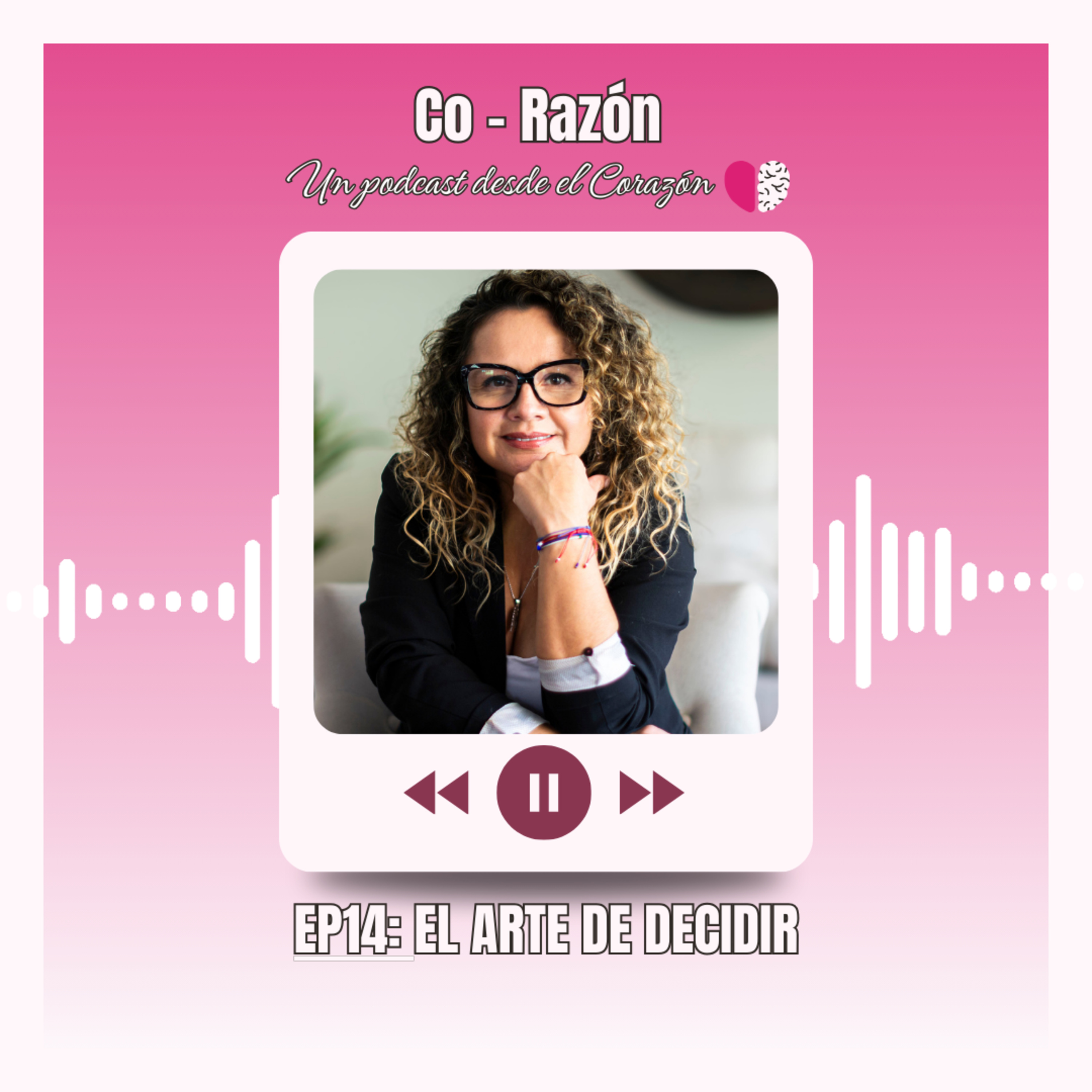 Co-Razón: Un podcast desde el corazón